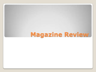 Magazine Review 