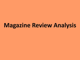 Magazine Review Analysis 
