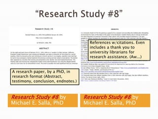 Research Study #8 by
Michael E. Salla, PhD
Research Study #8 by
Michael E. Salla, PhD
A research paper, by a PhD, in
research format (Abstract,
testimony, conclusion, endnotes.)
References w/citations. Even
includes a thank you to
university librarians for
research assistance. (Aw...)
 