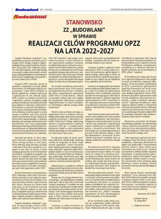 2 OGÓLNOPOLSKI MAGAZYN SPOŁECZNO-ZAWODOWY
NR 1 (179) 2023
Związek Zawodowy „Budowlani” z za-
dowoleniem przyjmuje uchwalenie przez X
Kongres OPZZ nowego Programu Ogólno-
polskiego Porozumienia Związków Zawodo-
wych na lata 2022-2027. Popieramy założe-
nia i cele tego Programu, które odpowiadają
na wyzwania stojące przed polskim rynkiem
pracy i polską gospodarką w nadchodzących
latach a także uwzględniają rosnącą dynami-
kę zmian społecznych w Polsce.
Program OPZZ właściwie opisuje te
wyzwania i przedstawia priorytety działań
Porozumienia. Do efektywnej realizacji tych
priorytetów i celów OPZZ niezbędne są
jednak uzgodnienia i działania operacyjne
i organizacyjne. W tym zakresie organy
OPZZ, zarówno na szczeblu centralnym jak
i regionalnym, powinny szczególną uwagę
poświęcić koordynacji i konsultacji stanowisk
poszczególnych organizacji członkowskich
Porozumienia w sprawach ponadsektoro-
wych.Wszyscy akceptujemy kierunki działa-
nia Konfederacji, jesteśmy zgodni w ocenie
sytuacji na polskim rynku pracy, potrzeb
polskich pracowników. Wszyscy dążymy do
wzmocnienia najważniejszego i w praktyce
jedynego rzeczywistego reprezentanta tych
pracowników, czyli ruchu związkowego.
WartościąkonstytuującąOPZZjestjednocze-
śnie przekonanie, że najbardziej efektywną i
korzystnąformąreprezentacjiinteresówpra-
cowniczych jest branżowy ruch związkowy.
Naturalne jest jednak, że różne środo-
wiska branżowe zorganizowane w OPZZ
różnie oceniają sytuację na rynku pracy,
różnie definiują swoje potrzeby, postulaty
i stanowiska dotyczące pożądanych roz-
wiązań na tym rynku. W sytuacji, w której
występują sprzeczności w tych stanowiskach
i postulatach, szczególnie w przypadku, gdy
dotyczy to rozwiązań prawnych i organiza-
cyjnych ważnych dla wielu branż lub całego
rynku pracy konieczne jest przeprowadzenie
konsultacji i procesu uzgadniania stanowisk.
Taką rolę powinno na szczeblu centralnym,
ale często także regionalnym pełnić OPZZ.
Branża budownictwo i przemysł drzewny
OPZZ obejmująca także sektor leśnictwa i
ochrony przyrody nie jest najliczniej repre-
zentowana w strukturach Konfederacji.Tym
niemniej,śmiemy twierdzić,że jest to branża
dość ważna. Generuje ona bardzo wiele
miejsc pracy w innych sektorach a sytuacja
firm tych sektorów wpływa na cały rynek
pracy. Szczególnie sytuacja w budownictwie
i mieszkalnictwie jest zwykle wyznacznikiem
tego, co będzie się działo w najbliższej przy-
szłości wielu sektorach przemysłowych.
Związek Zawodowy „Budowlani” ocze-
kuje, że wykorzystując struktury OPZZ,
zgodnie z założeniami Programu na lata
2022-2027 będziemy mogli podjąć syste-
mowe konsultacje z innymi branżami w
celu wypracowania wspólnych stanowisk,
szczególniedotyczącychrynkowychuwarun-
kowań transformacji energetycznej, polityki
klimatycznej i proekologicznej transformacji
gospodarki,poprawy warunków pracy i mię-
dzysektorowych relacji dotyczących polityki
wynagrodzeń,konsekwencjiprzepływówmi-
gracyjnych, sytuacji demograficznej mającej
wpływ na rynek pracy i luk kompetencyjnych.
Na szczeblu Konfederacji powinniśmy
lepiej koordynować akcje, które powinny
być wspólne dla różnych branż.I to widzimy,
jako jedno z najważniejszych operacyjnych
zadań OPZZ w nowej kadencji. Jednym
ze sposobów realizacji tego celu mogłoby
być powoływanie zadaniowych zespołów
międzysektorowych w ramach Konfedera-
cji. Potrzebujemy większej synergii działań
związkowych.
Widzimy także potrzebę szerszego za-
angażowania branż w działania instytucji
dialoguspołecznegoiwykorzystaniadorobku
związków branżowych i sektorowych Ze-
społów Trójstronnych Dialogu Społecznego
zarówno w wypracowywaniu wspólnych
stanowisk OPZZ jak i w podejmowaniu
konkretnych działań na rzecz przeniesienia
efektów tego dialogu w sferę regulacji praw-
nych dotyczących rynku pracy.
W większości krajów UE system zamó-
wień publicznych odzwierciedla modelowy,
możliwy do osiągnięcia na danym etapie
rozwoju gospodarki, system stosunków
pracy i regulacji prawa pracy.Związek Zawo-
dowy „Budowlani” apeluje do władz OPZZ o
podjęcie działań na rzecz wznowienia pracy
Zespołu ds.Zamówień Publicznych Rady Dia-
logu Społecznego. Zakończenie pracy tego
dobrze funkcjonującego zespołu doraźnego
uważamy za bardzo poważny błąd RDS.
Najważniejszym, pożądanym efektem
dialogu społecznego jest porozumienie zbio-
rowe dotyczące warunków pracy zawierane
na poziomie zakładu pracy,ale także sektora
gospodarki.
Brakuje nam kluczowego elementu kon-
strukcyjnego – ponadzakładowych układów
zbiorowych. Mamy takie tylko w leśnictwie
i parkach narodowych.To problem nie tylko
naszejbranży.Powodemjestnietylkoniechęć
pracodawców,ale przede wszystkim ich ato-
mizacja i brak wystarczającej reprezentacji.
Rażąco niska liczba układów zbiorowych
pracy w Polsce, zarówno na poziomie za-
kładowym jak i sektorowym ma także różne
inne przyczyny.
Uważamy, że należy przełamać ten
impas i znaleźć rozwiązanie pozwalające na
zawarcie sektorowych ponadzakładowych
układów. I wzywamy OPZZ do bardzo ak-
tywnego działania w tym zakresie.
Uważamy, że jednym z głównych celów
operacyjnych OPZZ w nowej kadencji po-
winno być przeniesienie ogólnej debaty nt.
słabości dialogu społecznego w Polsce na
poziom konkretnych uzgodnień dotyczących
działań na rzecz objęcia uzp jak największej
liczny zakładów, ale też sektorów.
Uważamy,żewiodącąrolęwtymzakresie
powinna odgrywać Rada Dialogu Społeczne-
go, a także, że możliwe jest wypracowanie
rozwiązania, które umożliwiłoby zawieranie
powszechnie obowiązujących sektorowych
układów zbiorowych z udziałem organizacji
reprezentowanych w RDS i zrzeszonych w
nich organizacji sektorowych pracowników
i pracodawców.Oczekujemy od władz OPZZ
podjęcia odpowiedniej inicjatywy w tym
zakresie.
Wzmocnienie systemu porozumień zbio-
rowych może przełożyć się na wzmocnienie
organizacji związkowych, pod warunkiem,
że będą one w stanie wykorzystać tę szansę
i obronić swą niezależność. Organizowanie
nowych członków jest w programie OPZZ
jednym z obszarów priorytetowych. Siła
branżowego ruchu zawodowego budowana
jest przez liczbę członków związku a także
siłę oddziaływania i skuteczność struktur
i liderów branżowych związków, które są
najbliżej problemów pracowników danego
sektora.
Dla absolutnie wszystkich związków
kluczowe jest pozyskanie nowych członków
i wykształcenie nowych liderów. W naszej
branży też. Trzeba na to przeznaczyć jesz-
cze więcej sił i środków. Branżowa struktura
naszej Konfederacji jest naszym atutem, bo
możemy, jako związki branżowe precyzyj-
nie rozpoznawać potrzeby pracowników i
precyzyjnie adresować nasze działania do
decydentów i branżowych partnerów.
Nie mamy jednocześnie złudzeń – im sil-
niejsze będą związki zawodowe strukturalnie
i w obszarze ochrony prawnej swej działal-
ności, tym bardziej widoczne będą działania
pracodawców skierowane na uzyskanie
wpływu na działalność tych organizacji. For-
malnie i nieformalnie.Realny w tym wypadku
jest problem inspirowania przez pracodaw-
ców tworzenia tzw. „żółtych” związków
zawodowych, de facto reprezentujących
interes pracodawcy a nie pracowników.
W tym kontekście należy bliżej przyj-
rzeć się „związkowości” działań niektórych
spośród istniejących OPZZ-owskich orga-
nizacji. Niedopuszczalne jest, gdy w naszej
Konfederacji są organizacje, które stają się
reprezentacjami interesów pracodawcy i sa-
botują działania innych związków w branży.
Potrzebujemy współpracy z pracodawcami,
prowadzimy ją w niektórych sektorach w
sposób systemowy, ale nie potrzebujemy w
OPZZ „żółtych” związków.
W Konfederacji jest miejsce dla różnych
form organizacji związkowych. Nasz pogląd
na temat przynależności organizacji zakła-
dowych, stricte branżowych, bezpośrednio
do OPZZ z pominięciem ogólnopolskich
organizacji branżowych jest od lat znany.
Rozumiemy uwarunkowania, w tym finan-
sowe, działania regionalnych struktur OPZZ.
Konieczne jest jednak wypracowanie takiej
formuły współpracy, która eliminuje kon-
kurencję i „walkę o członków” wewnątrz
struktur i organizacji Konfederacji a także
zapewnia spójność działań w reprezentacji
interesów pracowników sektora. Całkowicie
wystarczy nam konkurencja z innymi nurtami
ruchuzawodowego.WzywamywładzeOPZZ
do otwartego omówienia tego problemu i
znalezienia optymalnych rozwiązań.
Absolutnym priorytetem dla Związku
Zawodowego„Budowlani”jestreprezentacja
i obrona interesów pracowników naszych
sektorów.W tym sensie jesteśmy syndykali-
stami, pamietającymi o lewicowych, ale też
innych korzeniach naszego ruchu.
I jako organizacja rygorystycznie prze-
strzegająca reguł demokracji wewnątrz-
związkowej i wspierająca demokratyczne
reguły życia społecznego i funkcjonowania
państwa widzimy swoje miejsce poza
schematami gier politycznych. Jesteśmy
przeciwnikami uwikłania działań związków
zawodowych w politykę partyjną i jakich-
kolwiek form „pasów transmisyjnych” partii
do związków. Jesteśmy otwarci na wszyst-
kich pracowników, którzy akceptują reguły
demokracji i otwarci na dialog z różnymi
partnerami instytucjonalnymi podzielającymi
te wartości.
Rada Krajowa Związku Zawodowego
„Budowlani” życzy nowowybranym wła-
dzom OPZZ efektywnych działań i sukcesów
w realizacji Programu OPZZ na lata 2022-
2027.W tych działaniach będziemy wspierać
Porozumienie i na podobne wsparcie ze
strony OPZZ liczymy w działalności na rzecz
pracowników naszych sektorów.
Warszawa, 18.01.2023r.
Za Radę Krajową
ZZ „Budowlani”
/-/ Zbigniew Janowski
STANOWISKO
ZZ „BUDOWLANI”
W SPRAWIE
REALIZACJI CELÓW PROGRAMU OPZZ
NA LATA 2022-2027
 