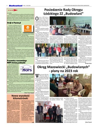 6 OGÓLNOPOLSKI MAGAZYN SPOŁECZNO-ZAWODOWY
NR 1 (179) 2023
po zmarłym.
Od8listopada2022zbieranesąpodpisypodobywatelskimprojektem
ustawy o rencie wdowiej. W maju ubiegłego roku projekt ustawy trafił do
parlamentu, jednak do tej pory nie podjęto żadnych działań w tej sprawie.
Jeśli komitet w ciągu 3 miesięcy od rejestracji zbierze 100 tysięcy podpisów
pod inicjatywą ustawodawczą, Sejm zaprezentuje ją na forum.
Strajk w Pyszne.pl
W okresie przedświątecznym ku-
rierzy Pyszne.pl z kilku miast w Polsce
podjęlidecyzjęostrajku.Wramachmię-
dzymiastowejkoordynacjiporozumieli
sięwsprawiedni,wktórychniezgłoszą
gotowości do pracy. Strajk jest w pełni
legalny, dzięki elastycznemu systemowi przyznawania zmian, w którym
dyspozycyjność leży w gestii kurierów – informuje OPZZ.
W niektórych miastach, m.in. w Białymstoku, Lublinie i Radomiu,
strajkowało blisko 90 proc. załogi. Przyczyną strajku jest nieprzyznanie
bonusów w okresie zimowym w mniejszych miastach przez Pyszne.pl.
Oburzenie wśród kurierów wzbudził fakt, że bonusy zostały przyznane
tylko w dużych aglomeracjach, takich jak Warszawa i Kraków. Dodatkowo
kurierzyżądająprzywróceniadodatkówstażowych, które firmaniedawno
usunęła,bonusówzapracęwtrudnychwarunkachpogodowychorazprzy-
wrócenia dodatków dla starszych kurierów, tzw. kapitanów, wykonujących
dodatkowe obowiązki.
Strajk miał charakter ostrzegawczy - kurierzy gotowi są go powtórzyć.
Trwają rozmowy z załogami, które jeszcze nie przystąpiły do strajku i
zbierane są podpisy pod petycją, zawierającą wyżej wymienione postulaty.
Niektórzy kurierzy oczekują na reakcję firmy i w przypadku braku od-
powiednich działań, gotowi są dołączyć do strajku. Niedawno założony
związek zawodowy przy OPZZ Konfederacja Pracy, zrzeszający kurierów
Pyszne.pl, w pełni popiera postulaty strajkujących.
Pracownicy rzeszowskiego
MOPS dostaną podwyżki
Jak informuje portal rze-
szow-news.pl, związkowcom z
Miejskiego Ośrodka Pomocy
Społecznejudałosięwywalczyć
podwyżki dla pracowników.
Tymsamymzakończyłsięspór
zbiorowy w pracy. Jak mówią
związkowcy,niesątopodwyżki
jakich żądali, ale lepsze to niż nic. Żądania pracowników rzeszowskiego
MOPS opiewały na kwotę po 2 tys. zł brutto dla każdego pracownika, z
wyrównaniem od maja br. Stanęło na 600 zł brutto od grudnia br.
Związkowcy zapowiadają, że to nie koniec ich starań o wyższe pensje.
Mówią,żechcągodnieżyć.ŚredniapensjawrzeszowskimMOPS-iewynosi
3,2 tys. zł brutto.
Sygnatariuszami porozumienia byli Irena Marszałek-Czekierda,
dyrektor Miejskiego Ośrodka Pomocy Społecznej i przedstawiciele
Podkarpackiego Związku Zawodowego Pracowników Pomocy Społecznej
oraz Związek Zawodowy Opiekunek, Opiekunów i Pracowników MOPS
Rzeszów. Podwyżki będą kosztować miasto 4,1 mln zł. W rzeszowskim
MOPS-ie zatrudnionych jest 576 osób.
Zebrał: Tomasz Nagórka
cd. ze str. 2
Okręg Mazowiecki „Budowlanych”
- plany na 2023 rok
W
dniu6grudnia2022roku,
w Warszawie odbyło się
posiedzenie Rady Okręgu
MazowieckiegoZwiązkuZawodowe-
go „Budowlani”.
Na zaproszenie przewodni-
czącej Okręgu Jolanty Frątczak
w posiedzeniu uczestniczył wice-
przewodniczący ZZ „Budowlani”
Tomasz Nagórka oraz przewodni-
czącaOkręgowejKomisjiRewizyjnej
Maria Mońska.
TomaszNagórkapoinformował
zebranych o bieżącej działalności
Zarządu Krajowego i planach na
nadchodzący nowy rok.
Podczas obrad Jolanta Frątczak
przedstawiła i omówiła dokumenty
przygotowaneprzezZarządOkręgu.
Rada Okręgu jednogłośnie przyjęła
plan wpływów i wydatków i Plan
pracy Okręgu na 2023 rok.
W dalszej części spotkania Prze-
wodnicząca przekazała informację
opracowaną na podstawie uchwały
przyjętej podczas Nadzwyczajnego
XI Kongresu Związku Zawodowego
„Budowlani” dotyczącą wysokości
składek członkowskich w 2023r.
Wcześniej informacja ta została
przesłana do wszystkich mazowiec-
kich organizacji związkowych.
Znaczącą część zebrania zajęło
omówienieprawidłowegosporządza-
nia dokumentacji finansowo-księgo-
wej przez organizacje podstawowe.
Najwięcejwątpliwościwzbudził
punkt 7 Instrukcji prowadzenia
raportufinansowegomówiącyoprze-
kazywaniu raportów finansowych
wrazzoryginalnymizałącznikamido
3-go dnia każdego miesiąca. Zebrani
wskazywali na trudności z realizacją
zaleceń ze względu na późniejsze
otrzymywaniewyciągówbankowych
po zakończonym miesiącu.
RadaOkręgupowołałaKomisję
Inwentaryzacyjną do rocznego spisu
z natury.
NakoniecposiedzeniaPrzewod-
nicząca Okręgu złożyła wszystkim
najserdeczniejszeżyczenia.Zapewni-
łatakżeopowrociedoorganizowania
szkoleń,konferencjiispotkańintegra-
cyjnych dla działaczy związkowych.
Jolanta Frątczak
17stycznia 2023 roku na-
stąpiła zmiana wysokości
stawek za 1 kilometr przebiegu
pojazdu, według których praco-
dawcapokrywakosztyużywania
pojazdów prywatnych (w tym
np. samochodów) używanych
przez pracowników do celów
służbowych.
2 stycznia 2023 r. zostało
opublikowane rozporządze-
nie Ministra Infrastruktury z
22 grudnia 2022 r. zmieniające
rozporządzenie w sprawie wa-
runków ustalania oraz sposobu
dokonywania zwrotu kosztów
używania do celów służbowych
samochodówosobowych,moto-
cykliimotorowerówniebędących
własnością pracodawcy. Weszło
ono w życie po 14 dniach – do-
kładnie 17 stycznia 2023 r.
Zgodnie z nowelizowaną
treścią § 2 ww. rozporządzenia:
„§ 2. Koszty używania pojazdów
do celów służbowych pokrywa
pracodawca według stawek za 1
kilometrprzebiegupojazdu,które
nie mogą być wyższe niż:
1) dla samochodu osobowego:
a) o pojemności skokowej silnika
do 900 cm3 – 0,89 zł,
b) o pojemności skokowej silnika
powyżej 900 cm3 – 1,15 zł;
2) dla motocykla – 0,69 zł;
3) dla motoroweru – 0,42 zł.”.
(red)
Nowa wysokość
kilometrówki
Posiedzenie Rady Okręgu
Łódzkiego ZZ „Budowlani”
O
statnie w 2022 roku po-
siedzenie Rady Okręgu
Łódzkiego odbyło się w
zaplanowanym terminie. Zgodnie z
wcześniejszymi ustaleniami Zarzą-
du,połączonezostałozjubileuszem
130-lecia Ruchu Zawodowego Bu-
dowlanych.
Gościem specjalnym posiedze-
niabyłwiceprzewodniczącyZwiązku
Jakub Kus.
W atmosferze zbliżających się
ŚwiątiNowegoRoku, RadaOkręgu
zatwierdziła plan pracy, terminarz
posiedzeń na rok 2023 oraz wybrała
skład komisji inwentaryzacyjnej.
Dłuższą chwilę zajęła dyskusja
dotycząca wystąpienia Przewodni-
czącego Rady OPZZ Województwa
Łódzkiego w sprawie składki wspie-
rającej.
Po zakończeniu części roboczej
liczniezebraniczłonkowieorganiza-
cji zakładowych wysłuchali krótkiej
historiitworzeniasięZwiązkuZawo-
dowego„Budowlani”,anastępnie-w
podziękowaniu za dotychczasową
działalność związkową - wręczono
medale z okazji 130-lecia Ruchu
Zawodowego Budowlanych. Aktu
dekoracji dokonali wiceprzewod-
niczący Związku Jakub Kus i czło-
nek Zarządu Krajowego Wiesława
Szalast.
Odznaczenie otrzymali: Mał-
gorzata Cendalska, Przemysław
Kade, Krzysztof Kacprzak, Tadeusz
Karasiński, Grzegorz Kowalski, Ma-
rekLipiński,ZbigniewMikołajczyk,
Joanna Ociepa, Agnieszka Post,
Janusz Sobczyk i Tadeusz Tokarski.
Odznaczeni zostali także Mał-
gorzata Bednarek, Bożena Strumiń-
ska i Marlena Szadkowska, którym
z racji nieobecności odznaczenie
wręczone będzie w innym terminie.
Przekazano ponadto list z po-
dziękowaniem dla Zbigniewa Mi-
kołajczyka od Kierownictwa OPZZ
za działalność w Radzie OPZZ
upływającej kadencji.
Szczególne podziękowanie
otrzymałateżIwonaAnnaWojda-za
długoletnią działalność związkową.
Serdeczne życzenia, skierowane
dowszystkichbudowlanychodprze-
wodniczącego Związku Zbigniewa
Janowskiego,przekazałwiceprzewod-
niczący Jakub Kus.
Miłym akcentem kończącego
się roku2022 byłyżyczenia, lampka
szampana, tort okolicznościowy i
drobny poczęstunek.
Wiesława Szalast
 