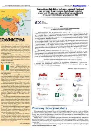 13
OGÓLNOPOLSKI MAGAZYN SPOŁECZNO-ZAWODOWY NR 1 (168) 2022
COWNICZYM
zwiększony udział pracownic w związkowych strukturach decyzyjnych,
rozwiązywania problemów i tworzeniu polityki. Związek otrzymuje regu-
larne raporty od swoich przedstawicieli w miejscu pracy, aby monitorować
wszelkiego rodzaju przypadki mobbingu i przemocy ze względu na płeć w
miejscach pracy. CIMSE-IS zwraca również szczególną uwagę na włączenie
niezbędnych klauzul do porozumień zbiorowych pracy, które podnoszą
świadomość pracowników.
CIMSE-IS zobowiązuje się do zwiększenia liczby pracownic w swoich
związkowychstrukturachkierowniczych,zwłaszczawoddziałachiprzedsta-
wicielstwachzakładówpracy.Chcerównieżpoprawićwarunkipracyswoich
członkiń i zwiększyć ich możliwości w programach dla kobiet na poziomie
krajowym i międzynarodowym.
Wybrzeże Kości Słoniowej
Wspólnie z belgijskimi organizacjami stowa-
rzyszonymi w BWI, sekretarz Europejskiej Rady
ZakładowejwBESIXskontrolowałdwakluczoweplace
budowynaWybrzeżuKościSłoniowej:budowyWieży
F(drapaczachmur)iCentrumWystawowego.Wizyty
teodbyłysięwramachmonitorowaniaMiędzynarodowejUmowyRamowej
przez grupę referencyjną.
BudowaWieżyFrozpoczęłasięjesienią2020r.imazostaćzakończona
przed wyborami pod koniec 2024 r. BESIX i PFO Africa, deweloper i
projektant projektu, współpracują przy budowie wieży. Będzie to najwyższy
budynekwAfryce(421m),z75piętramidedykowanejpowierzchnibiurowej,
zlokalizowany w samym sercu miasta.
CentrumWystawienniczezajmujeponad55hektarów,ma37mwysoko-
ściimożepomieścićmaksymalnie11000zwiedzających.Wśrodkuznajdzie
się centrum kongresowe, parking i różne hale wystawiennicze. Stan surowy
zostałukończonywpięćipółmiesiąca,wramachprzygotowańdomontażu
stalowejramyipokryciadachu/okładzinyprzedkońcemsierpnia2024roku.
Podczasnajwiększychprac,którebyłyprowadzonewgrudniuubiegłego
roku na miejscu pracowało ponad 250 pracowników, głównie miejscowych
mieszkańców Wybrzeża Kości Słoniowej, Belgów i Francuzów, a także
pracowników delegowanych z Burkina Faso, Beninu, Mali, Nigru, Indii,
Filipin i Senegalu.
Grupakontrolującaobiebudowybyłazadowolona,żemogłaswobodnie
rozmawiaćzpracownikamiikilkomamłodymikobietamizatrudnionymina
miejscu,wtymarchitektem,kierownikiembudowyiwielomainspektorami
BHP. Warto zauważyć, że pracownicy są młodzi, przy czym pracownicy po
trzydziestcestanowią29procentsiłyroboczej,apracownicypopięćdziesiątce
tylko 5 procent. Przedstawiciele BESIX są obecni na każdej budowie, aby
przypominać pracownikom o zasadach BHP.
WprzypadkuCentrumWystawienniczegonadmetalowąnadbudówką
(przestrzenną) będzie pracowało dwóch podwykonawców: LANIK (firma
hiszpańska) do montażu elementów podłogowych oraz Sofima (firma
francusko-marokańska) do pokrycia dachu i okładzin elewacyjnych. Prace
te potrwają od stycznia do sierpnia 2022 roku.
Do tej pory nie było wypadków śmiertelnych, ale były dwa wypadki
skutkujące zwolnieniem lekarskim. Pierwsze miało miejsce we wrześniu
2021 r., kiedy pracownik zatrudniony przez BESIX został uderzony w
brzuchprętemzbrojeniowym,którynaszczęścienieprzebiłskóry;adrugie
wpaździerniku2021r.,kiedypracownikzatrudnionyprzezpodwykonawcę
został ranny, spadając z pompy do betonu.
Zebrał: Tomasz Nagórka
APEL
strony pracowników i strony pracodawców Rady Dialogu Społecznego
w sprawie szczepień przeciw COVID–19
Bezsprzecznym jest fakt, że najskuteczniejszą metodą walki z chorobami zakaźnymi w tym
COVID–19 są szczepienia ochronne, które wiążą się z korzyściami zarówno w obszarze życia społecznego,
jak i środowiska pracy. W chwili obecnej szczepienia przeciwko wirusowi SARS-CoV-2 poza sektorem
ochrony zdrowia, nie są obligatoryjne, stąd olbrzymią rolę w zapobieganiu transmisji zakażenia poprzez
szczepienia odgrywa świadomość społeczna.
Dziś w Unii Europejskiej zaszczepiło się już niemal 77 proc. obywateli, a na całym świecie to ponad
42 proc. populacji (niemal 3,5 mld ludzi). Tak duża liczba zaszczepionych pokazuje bezpieczeństwo tych
preparatów. Szczepienia ograniczają nie tylko transmisję wirusa, ale przede wszystkim liczbę zachorowań
z ciężkimi objawami i liczbę zgonów. Niestety, statystyki szczepień w Polsce są znacznie gorsze. Dziś
w pełni zaszczepionych jest ponad 21 mln Polek i Polaków, co przekłada się na zaledwie 54 proc. populacji.
Jest to zdecydowanie za mało, by skutecznie ograniczyć liczbę narastających zgonów i ciężkich objawów
choroby.
Jako partnerzy społeczni, reprezentowani w Radzie Dialogu Społecznego apelujemy do Polek
i Polaków o korzystanie z bezpłatnych szczepień przeciwko COVID-19. Statystyki są bezwzględne. Wśród
hospitalizowanych i umierających 90 proc. to osoby niezaszczepione. Nie ma jeszcze dzisiaj skutecznych
leków. W tej sytuacji najskuteczniejsze jest zapobieganie. COVID–19 może zostać z nami jeszcze na długo,
dlatego nie możemy sobie pozwolić na to, by zwiększać zagrożenie i przedłużać stan epidemii.
Szczepienia to obecnie najskuteczniejsza forma walki z pandemią COVID-19.
Jednocześnie apelujemy do rządzących o wprowadzenie obowiązkowych, powszechnych,
z wyjątkiem osób posiadających przeciwskazania medyczne, szczepień przeciwko COVID–19 oraz
wprowadzenie preferencji dla osób zaszczepionych.
Warszawa, dnia 20 stycznia 2022 roku
………………………… ………………………… …………………………
………………………… ………………………… …………………………
………………………… ………………………… …………………………
Przewodniczący Rady Dialogu Społecznego przekazał Premierowi
apel wzywający do wprowadzenia obowiązkowych szczepień
przeciw covid 19, sygnowany jednomyślnie przez przedstawicieli
strony pracowników i strony pracodawców w RDS.
Ponosimy niebotyczne straty
OdpoczątkupandemiiodnotowanowPolsceok.4,5mlnprzypadkówzakażeńkoronowirusem,wtymponad100tys.
ze skutkiem śmiertelnym. Dotychczasowe lockdowny pochłonęły ponad 230 mld zł. Ekonomiści ostrzegają, że kolejne
blokady będą skutkować ogólnogospodarczą recesją. Jednocześnie w zatrważającym tempie rośnie liczba osób, które
wypadają z rynku pracy z powodu kwarantanny.
Według czarnych scenariuszy już niebawem przymusową kwarantanną będzie jednocześnie objęte kilka milionów
pracowników.Ucierpiąnatymnajbardziejbranże,wktórychniedasięwykonywaćobowiązkówwsposóbzdalny.Spowol-
nienie(obynieparaliż)spodziewanejestwusługach,budowlance,transporcie,handluorazwcałejbranżyprzemysłowej
i produkcyjnej.
21styczniarządskróciłczastrwaniakwarantannyzdziesięciudosiedmiudni.W tymsamymczasiewpełnizaszczepieni
stanowili zaledwie połowę społeczeństwa...(max)
 