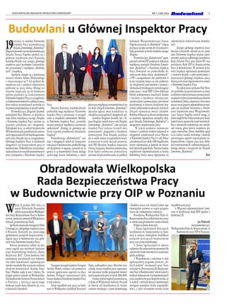 3
OGÓLNOPOLSKI MAGAZYN SPOŁECZNO-ZAWODOWY NR 1 (168) 2022
Budowlani u Głównej Inspektor Pracy
19
stycznia, w siedzibie Państwowej
Inspekcji Pracy przewodniczący
ZwiązkuZawodowego„Budowlani”
ZbigniewJanowskiorazwiceprzewodniczący
Związku Tomasz Nagórka spotkali się z
głównym inspektorem pracy Katarzyną
Łażewską-Hrycko oraz zastępcą głównego
inspektora pracy Jarosławem Leśniewskim,
aby porozmawiać o współpracy „Budowla-
nych” z Inspekcją.
	 Spotkanie zbiegło się z konferencją
ministra zdrowia Adama Niedzielskiego
o rozpoczynającej się V fali epidemii ko-
ronawirusa oraz o przejściu administracji
publicznej na pracę zdalną. Dlatego też
rozmowa rozpoczęła się od omówienia
wpływu pandemii na funkcjonowanie
Państwowej Inspekcji Pracy, w szczególności
nadokonywaniekontroliwzakładachpracy,
które podczas wcześniejszych wzrostów za-
chorowańprzeprowadzanowsposóbzdalny.
	 Przewodniczący Zbigniew Janowski
podziękował Pani Minister za dotychcza-
sową dobrą współpracę naszego Związku
z Państwową Inspekcją Pracy zarówno na
poziomie centralnym, jak i okręgowym.
Podziękował m.in. za udział kierownictwa
PIPwkonferencjach,posiedzeniach,semina-
riachorganizowanychlubwspółorganizowa-
nych przez Związek oraz za zaangażowanie
Głównego Inspektora Pracy w działalność
okręgowych rad bezpieczeństwa pracy w
budownictwie.Podkreśliłprzytymprofesjo-
nalnepodejściedotematówprezentowanych
przez prelegentów z Państwowej Inspekcji
Pracy.
Minister Katarzyna Łażewska-Hrycko
podkreśliła wagę współpracy Państwowej
Inspekcji Pracy z partnerami, w szczegól-
ności ze związkami zawodowymi. Mówiła,
że Państwowa Inspekcja Pracy „niezwykle
docenia potencjał współpracy z partnerami
społecznymi”. Dodając, że „partnerzy spo-
łeczni stanowią przedłużenie działalności
Inspekcji”.
Przewodniczący „Budowlanych”, mó-
wiąc o okręgowych radach ds. bezpieczeń-
stwa pracy w budownictwie, podkreślił wagę
ich działalności w regionie, zauważył też, że
gremia te są wojewódzkim forum dialogu
społecznego branży budowlanej, a takich
płaszczyznwspółpracywwojewództwachnie
jest wiele. Związek Zawodowy „Budowlani”
aktualnie zgłasza swoje kandydatury na
członków poszczególnych okręgowych rad.
Zarówno Zbigniew Janowski jak i To-
masz Nagórka mówili dużo o roli Związku
Zawodowego „Budowlani” jako partnera
Inspekcji Pracy podczas licznych akcji
promocyjnych i programów o charakterze
prewencyjnym. Nasz Związek, podobnie
jak to miało miejsce w poprzednich latach,
uczestniczył w wielu akcjach promocyj-
nych PIP. Aktualnie Inspekcja rozpoczyna
3-letnią kampanię kontrolno-prewencyjną,
która będzie poświęcona podniesieniu
poziomu bezpieczeństwa pracy na polskich
budowach. Wiceprzewodniczący Tomasz
Nagórkazaznaczył,że„Budowlani”zchęcią
przyłączą się jako partner do tej kampanii i
będą promowali ją wśród członków naszego
Związku.
Przewodniczący„Budowlanych”zapro-
ponował szefowej PIP podpisanie deklaracji
współpracy pomiędzy Związkiem Zawodo-
wym „Budowlani” a Państwową Inspekcją
Pracy. Dokument ten potwierdziłby do-
tychczasowe dobre relacje „Budowlanych”
z PIP i zaangażowanie obu podmiotów w
liczne inicjatywy mające na celu podniesie-
nie świadomości pracowników o prawach i
obowiązkachwynikającychzprzestrzegania
prawa pracy i zasad BHP. Celem deklaracji
byłoby podejmowanie wspólnych działań
i inicjatyw o charakterze informacyjno-
-promocyjnymiprewencyjnym,jakrównież
przedsięwzięć w obszarze działalności kon-
trolnejiszkoleniowejwsektorach,wktórych
Związek reprezentuje swoich członków.
Podobnedeklaracjesąobecniepodpisywane
na poziomie regionalnym pomiędzy okrę-
gami Związku Zawodowego „Budowlani” a
okręgowymi inspektoratami pracy.
	 W trakcie spotkania rozmawiano
również o problemie braków kadrowych w
okręgowych inspektoratach pracy. Obecnie
w Państwowej Inspekcji Pracy w całej Polsce
zatrudnionych jest około 1500 inspektorów,
którzy odpowiadają za kontrole we wszyst-
kichsektorachgospodarki.Niestety,brakuje
inspektorów odpowiedzialnych za branżę
budowlaną, którzy muszą legitymować się
odpowiednich wykształceniem budowla-
nym.
	 Zastępca głównego inspektora pracy
Jarosław Leśniewski odniósł się do spraw
jakie Państwowa Inspekcja planuje zapre-
zentować podczas najbliższego posiedzenia
Rady Ochrony Pracy przy Sejmie RP oraz
posiedzenia Rady GIP ds. Bezpieczeństwa
Pracy w Budownictwie. W pierwszej kolej-
ności Inspekcja zaprezentuje sprawozdanie
z ostatnich działań, a także poinformuje o
propozycjach głównego inspektora pracy,
dotyczącychzmianlegislacyjnychwustawie
o Państwowej Inspekcji Pracy.
	 NazakończeniespotkaniaPaniMini-
ster podzieliła się spostrzeżeniami na temat
możliwościwykorzystywaniainnowacyjnych
urządzeńwtrakcieprzeprowadzaniakontroli
nabudowach.Jednązpropozycji,któramusi
jeszczezostaćpopartaodpowiednimiprzepi-
sami, jest możliwość korzystania z dronów
przez inspektorów pracy. Wiceprzewodni-
czący Tomasz Nagórka zwrócił uwagę, że
dronymogłybybyćwykorzystaneprzyokazji
kontrolipracyoperatorówżurawiwieżowych.
Praca operatorów wykonywana jest wysoko
nad ziemią, gdzie wejście inspektora jest
często niemożliwe. Drony ułatwiłyby ogląd
m.in. kabiny żurawia wieżowego i kontrolę
przestrzegania zapisów rozporządzenia ws.
bezpieczeństwa i higieny pracy przy obsłu-
dzeżurawiwieżowychiszybkomontujących,
którego jednym z inicjatorów jest Związek
Zawodowy „Budowlani”.
Red
W
dniu 15 grudnia 2021 roku, na
terenie Politechniki Poznańskiej
odbyłosięposiedzenieWielkopol-
skiej Rady Bezpieczeństwa Pracy w Budow-
nictwie.SpotkanieotworzyłdrWłodzimierz
Sobczak, przewodniczący Rady.
SpotkanierozpoczęłowystąpieniePawła
Ciemnego,p.o.okręgowegoinspektorapracy
w Poznaniu. Dotyczyło ono skutecznego
egzekwowania przepisów bezpieczeństwa i
higieny pracy w budownictwie oraz głów-
nych misji Państwowej Inspekcji Pracy.
Podczas posiedzenia odbyło się wrę-
czenie nagród oraz wyróżnień laureatom
etapu wojewódzkiego konkursu „Buduj
Bezpiecznie 2021”. Celem konkursu było
promowanie pracodawców oraz wykonaw-
ców robót budowlanych zapewniających
wysokie standardy bhp w procesie realizacji
obiektów budowlanych. Budowa Enter
Etap I Pekabex zajęła w nim 3 miejsce. Na
drugim miejscu znalazło się Wielkopolskie
PrzedsiębiorstwoInżynieriiPrzemysłowych
w Poznaniu, a zwycięzcą tegorocznego
konkursu została firma Adamietz Sp. z o.o.
w Strzelcach Opolskich.
NastępniewystąpiłinspektorGrzegorz
Stróżyk. Mówił o miejscu i roli prewencji w
systemie ograniczania zagrożeń na placu
budowy. Prelegent zaprezentował także
bieżącedziałaniaPaństwowejInspekcjiPracy
w tym zakresie.
Temat wypadków przy pracy na budo-
wach w Wielkopolsce przybliżył Krzysztof
Duda, nadinspektor pracy. Mirosław Lesz-
czyński, starszy inspektor pracy zaprezento-
wał natomiast wyniki postępowań kontrol-
nychinspektorówpracywlatach2018-2020.
Ostatniwykładwygłosiłprzewodniczą-
cy Rady, dr Włodzimierz Sobczak. Poruszył
on kwestie roli koordynatora ds. bezpie-
czeństwa wynikające z prawa budowlanego
i Kodeksu pracy oraz wyjaśnił zakres jego
obowiązków zarówno na etapie przygoto-
wania, jak i wykonywania inwestycji.
Posiedzenie Wielkopolskiej Rady ds.
BezpieczeństwaPracywBudownictwiezosta-
ło zakończone głosowaniem nowej uchwały.
Podjęta uchwała dotyczyła:
1. Zmian legislacyjnych dotyczących
koordynatora ds. bezpieczeństwa na budo-
wach w zakresie obowiązków, kwalifikacji
przepisów dotyczących bezpieczeństwa
pracy oraz prawa budowlanego.
2. Zmian legislacyjnych w zakresie
nadawaniadlacudzoziemcówuprawnieńdla
operatorówżurawiwieżowychzeznajomości
języka polskiego.
3. Wnioskowania o wdrożenie w skali
ogólnopolskiej programu promocji „do-
brych praktyk” stosowanych przez firmy
zrzeszonew„PorozumieniudlaBezpieczeń-
stwaPracywBudownictwie”wśródmałychi
średnichwykonawców.Zprzeprowadzonych
przezinspektorówpracykontroliwynika,że
w małych i średnich firmach budowlanych
występuje największa liczba nieprawidło-
wości, a także stosunkowo wysoka liczba
wypadków przy pracy.
4. Włączenia odpowiedzialności Inwe-
stora za koordynację służb BHP zgodnie z
dyrektywą UE.
Jan Podzerek
wiceprzewodniczący
Wielkopolskiej Rady ds. Bezpieczeństwa w
Budownictwie przy OIP w Poznaniu.
Obradowała Wielkopolska
Rada Bezpieczeństwa Pracy
w Budownictwie przy OIP w Poznaniu
Od lewej: Tomasz Nagórka, Jarosław Leśniewski,
Katarzyna Łażewska-Hrycko, Zbigniew Janowski
 