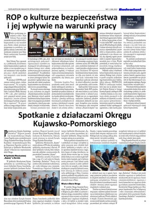 5
OGÓLNOPOLSKI MAGAZYN SPOŁECZNO-ZAWODOWY NR 1 (168) 2022
ROP o kulturze bezpieczeństwa
i jej wpływie na warunki pracy
W
trakcie grudniowego po-
siedzenia w 2021 r. Rada
Ochrony Pracy przyjęła
stanowiskowsprawiewpływukultury
bezpieczeństwa na stan warunków
pracy. Bardzo ciekawe prezentacje
przygotowane na posiedzenie i po-
głębiona dyskusja zaowocowały reko-
mendacjami przyjętymi przez Radę.
Poniżej zamieszczamy Stanowisko
przyjęteprzezRadę.
Rada Ochrony Pracy zapoznała
się z problematyką kształtowania
kulturybezpieczeństwawaspekciejej
wpływu na stan warunków pracy, w
tym zmniejszenie liczby wypadków
przy pracy i chorób zawodowych
oraz związanych z nimi kosztów
społecznych.
W prezentacji CIOP-PIB przed-
stawiono ewolucję pojęcia „kultura
bezpieczeństwa”. Na szczególną
uwagęzasługujedefinicjakulturybez-
pieczeństwaprzyjętaprzezHealthand
Safety Comission (Wielka Brytania)
w 1993 r. jako „zbiór indywidual-
nych i grupowych wartości, postaw,
kompetencji i wzorów zachowań
determinującychpolitykęiprogramy
bhp w organizacji”. Na gruncie
polskimnauwagęzasługujezdefinio-
wanie kultury bezpieczeństwa przez
R.Studenskiegow2000r.jako„zbiór
psychologicznych, społecznych i
organizacyjnych czynników uru-
chamiających lub podtrzymujących
działania chroniące życie i zdrowie
zarównowpracy,jakiwczynnościach
pozazawodowych”. Na podkreślenie
wwymienionychdefinicjachzasługuje
na szersze postrzeganie kultury bez-
pieczeństwa w ogólnej kulturze orga-
nizacjijakostyluijakościzarządzania
bezpieczeństwemorazodnoszeniejej
takżedożyciapozazawodowego.
Nawniosekministrawłaściwego
ds. pracy realizowany jest program
„Poprawabezpieczeństwaiwarunków
pracy. Badaniami różnych aspektów
kształtowaniakulturybezpieczeństwa
objętowtymprogramiepracowników
i pracodawców z różnych grup zawo-
dowych,różnejpłciiwróżnymwieku.
Istotnym przesłaniem wyni-
ków tych badań jest stwierdzenie, że
efektywność oddziaływania kultury
bezpieczeństwazależytylkoczęściowo
od motywacji zewnętrznych, czyli
podporządkowania się (zasadom,
procesom, regułom), a w większym
stopniuodmotywacjiwewnętrznych,
czyli zaangażowania (odczuwalne
przywództwo, chęć dawania przy-
kładu).
Państwowa Inspekcja Pracy
przedstawiła szeroki zakres swoich
działań wpływających pośrednio na
kształtowaniekulturybezpieczeństwa.
Sprawdziłosięwpraktycezałożenie,że
pierwszakontrolawprzedsiębiorstwie
macharaktergłównieinstruktażowo-
-doradczy i powoduje mobilizację
wizytowanych przedsiębiorstw do
usunięcia stwierdzonych nieprawi-
dłowości. Kontrola skuteczności
działań w celu ochrony zdrowia i
życia pracujących stanowiła wsparcie
dla systemowego zarządzania bezpie-
czeństwem (norma ISO 45001:2018)
przez przydzielenie konkretnych ról
izadańwszystkimczłonkomprocesu
pracy. Działalność PIP wspierała
kształtowaniekulturybezpieczeństwa
nie tylko przez kontrole, ale także
przez liczne i zróżnicowane formy
komunikacji społecznej adresowane
do różnych odbiorców, tj. pracodaw-
cówipracowników,atakżeuczniów.
Ogólnopolskie Stowarzyszenie
Pracowników Służby BHP przedsta-
wiło swoje działania na rzecz kultury
bezpieczeństwa w zakładach pracy.
Polegały one m.in. na organizowaniu
seminariów i konferencji, pikników
edukacyjnych, konkursów oraz kam-
panii. Szczególnie cenną inicjatywą
była kontynuacja cyklu seminariów
on-linept.„Pytaniedoeksperta”oraz
wymiana doświadczeń związanych z
kształtowaniem kultury bezpieczeń-
stwawfirmachzagranicznych.Ankieta
pt. „Kultura bezpieczeństwa w firmie
w ocenie służby BHP” została skiero-
wanado300osóbpełniącychtęsłużbę.
Uzyskaneinformacjedotyczyłym.in.
poczucia odpowiedzialności pracow-
ników za bezpieczeństwo, nadzoru
przełożonych w tym obszarze oraz
roli, jaką odgrywają sugestie pracow-
ników w poprawie bezpieczeństwa i
warunków pracy w firmie. Wyniki
potwierdziły, że rozwój kultury bez-
pieczeństwa wymaga współpracy
wszystkichuczestnikówprocesupracy.
Podkreślić należy, że budowanie
kultury bezpieczeństwa wpisuje się w
założenia Polskiego Ładu, w którym
w sposób szczególny podkreślono
wagę bezpieczeństwa pracy: Stabilna,
dobrze opłacana i BEZPIECZNA
PRACA to cywilizacyjny standard,
który musi stać się udziałem wszyst-
kich Polaków. Również w Strategii
RozwojuKapitałuLudzkiegodo2030
r. określono działania na rzecz utrzy-
mania zdrowia pracujących w celu
wydłużenia ich aktywności na rynku
pracy poprzez upowszechnienie i
wzmocnienieopartychnadowodach
naukowych działań zapobiegających
zagrożeniom, a także masową popu-
laryzację kultury bezpieczeństwa i
zdrowegostylużycia,wtymzachowań
prozdrowotnych.
Wkraczająca do przedsiębiorstw
4-ta rewolucja przemysłowa oraz
związane z nią nowe formy pra-
cy zwiększają w istotnym stopniu
znaczenie rozwoju kultury bezpie-
czeństwa dla zachowania zdrowia i
życia pracujących w rozproszonych
środowiskachpracy.
Na podstawie przedstawionych
materiałóworazdyskusjiRadaOchro-
nyPracyzaleca:
Intensyfikację działań wspierają-
cych rozwój kultury bezpieczeństwa
w Polsce dzięki synergicznemu wyko-
rzystaniupotencjałunauki,organów
nadzoruikontroli,organizacjipraco-
dawców i pracowników oraz specjali-
stów ds. bhp wykorzystujących m.in.
wynikiprogramurządowego„Poprawa
bezpieczeństwa iwarunków pracy”,
Promowaniewśródpracodawców
i pracowników działań, które oprócz
standardowego podejścia do proble-
matykibezpieczeństwaihigienypracy
ukierunkowane są na współodpowie-
dzialność, troskę o bezpieczeństwo
własne iwspółpracowników,
Kontynuację realizacji kampanii
społecznych wspierających rozwój
kulturybezpieczeństwa. ZJ
P
rzewodniczący Związku Zawodowego
„Budowlani” Zbigniew Janowski
oraz wiceprzewodniczący Związku
TomaszNagórkarazemzprzewodniczącym
Okręgu Kujawsko-Pomorskiego Ryszardem
Krasińskim i wiceprzewodniczącym Okrę-
gu Zbigniewem Figurskim spotkali się z
działaczami ze Spółdzielni Mieszkaniowej
„Kujawy”wBarcinieorazzreprezentantami
władz Okręgu.
W Spółdzielni Mieszkaniowej
„Kujawy” w Barcinie
W Spółdzielni Mieszkaniowej Kujawy
spotkaliśmy się z przewodniczącą Orga-
nizacji Zakładowej Danutą Stanisławską,
prezesem Spółdzielni Jarosławem Kuchar-
skim oraz członkiem Zarządu Arturem
Błaszczykiem,którywcześniejpełniłfunkcję
przewodniczącego Organizacji. W trakcie
spotkania Zbigniew Janowski wręczył
Arturowi Błaszczykowi Brązową Odznakę
Zasłużony dla Budownictwa. Odznaka
została przyznana na wniosek Zarządu
Okręgu Kujawsko-Pomorskiego.
Spółdzielnia Mieszkaniowa „Kujawy”
zostałazałożonaw1994roku.Jestnajwiększą
spółdzielnią mieszkaniową w Barcinie. W
skład Spółdzielni wchodzą bloki wybudo-
wane jako zakładowe z przeznaczeniem dla
pracowników Cementowni „Kujawy”.
Spółdzielnia zatrudnia 30 pracowni-
ków, z czego 2/3 z nich należy do Związku
Zawodowego „Budowlani”. Pracują w niej
zarównoosobyzatrudnionewadministracji,
jak i osoby wykonujące prace remontowe.
Przewodnicząca Organizacji Zakładowej
Danuta Stanisławska podkreśliła dobre
relacje organizacji związkowej z Zarządem
Spółdzielni. Jak zauważyła, na dobrym
imieniu Spółdzielni Mieszkaniowej „Ku-
jawy” zależy zarówno pracownikom, jak i
Zarządowi Spółdzielni. Dlatego wszystkie
rozmowy opierają się na partnertwie.
Podczasspotkaniarozmawialiśmym.in.
o podwyżkach cen energii i ich wpływie na
opłaty ponoszone przez członków Spół-
dzielni. Spółdzielnia, w związku z tym, że
do ogrzewania budynków korzysta z węgla,
który kupuje od stałego dystrybutora, nie
odczuła zbytnio wzrostu jego cen. Istnieją
jednakobawy,żecenatazmienisięgdySpół-
dzielnia będzie kupowała opał w kolejnym
sezonie grzewczym. Część dyskusji została
poświęcona zmianom w prawie spółdziel-
czym, które już nastąpiły, a także obawom
wynikającymzpropozycjikolejnychzmian,
które zmierzają do osłabienia pozycji
ruchu spółdzielczego w Polsce. Uczestnicy
spotkaniapodkreślilirolęspółdzielnimiesz-
kaniowychwkształtowaniuinfrastrukturyi
urbanistyki miast w Polsce.
Wizyta w Biurze Okręgu
W siedzibie Okręgu Kujawsko-Pomor-
skiego Związku Zawodowego „Budowlani”
w Bydgoszczy, gdzie odbyło się spotkanie z
władzamiokręgu,rozmawialiśmyowpływie
najnowszychzmianwprawienadziałalność
zakładów pracy i organizacji związkowych,
a także o ich wpływie na wysokość wypła-
canych wynagrodzeń. Liderzy naszego
Związku z regionu kujawsko-pomorskiego
wyrażali obawy związane z wejściem w życie
Polskiego Ładu oraz szalejącą inflacją, która
obniża wartość i tak niskich zarobków.
Uczestnicy spotkania podzielili się
doświadczeniami z działalności związkowej
w zakładach pracy oraz w regionie. Sporo
uwagi poświęcono podejściu pracodawców
dozwiązkówzawodowychorazproblemowi
spadającego uzwiązkowienia. Dyskusja
dotyczyłatrudnościwpozyskiwaniunowych
członków i tworzeniu nowych organizacji
związkowych w zakładach pracy.
Dzielonosięrównieżdoświadczeniami
związanymi z wpływem epidemii koronawi-
rusanafunkcjonowaniezakładówpracyoraz
administracjipublicznej.Wwieluzakładach,
w związku z licznymi obostrzeniami, ogra-
niczonezostałykontaktyzarównopomiędzy
pracownikami,jakiosobamizzewnątrz.W
szczególności widoczne jest to w spółdziel-
niachmieszkaniowych,wktórychwydzielo-
ne zostały strefy, w których mogą przebywać
osoby chcące załatwić swoje sprawy.
Okręg Kujawsko-Pomorski jest jednym
znajmniejszychokręgówZwiązkuZawodo-
wego „Budowlani”. Działają w nim przede
wszystkim organizacje ze spółdzielczości
mieszkaniowej.Jestteżorganizacjazbranży
cementowo-wydobywczej organizacja z
branży komunalnej oraz organizacja działa-
jącawjednymzsanatoriówwInowrocławiu.
KierownictwoOkręguwspółpracujezOkrę-
gowym Inspektoratem Pracy w Bydgoszczy,
a także z instytucjami, stowarzyszeniami i
samorządami, które są partnerami Związku
Zawodowego„Budowlani”wwojewództwie
kujawsko-pomorskim.
tn
	
Spotkanie z działaczami Okręgu
Kujawsko-Pomorskiego
 