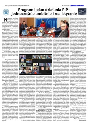 7
OGÓLNOPOLSKI MAGAZYN SPOŁECZNO-ZAWODOWY NR 12 (167) 2021
N
a posiedzeniu Rady Ochrony
Pracy 7 grudnia 2021r. Głów-
ny inspektor pracy Katarzyna
Łażewska – Hrycko zaprezentowała Program
działania Państwowej Inspekcji Pracy na rok
2022 oraz lata 2022-2024 oraz szczegółowy
plan działań na 2022 rok. W tym komplekso-
wymdokumenciewskazanogłównekierunki
działalnościInspekcji.
We wprowadzeniu do prezentacji Pro-
gramu podkreśliła m.in: „Dokument, który
prezentujemy jest odpowiedzią na wyzwania,
jakie rzuca dzisiejsza pandemiczna rzeczywi-
stość i zmieniające się otoczenie społeczno-
-gospodarcze. Ze względu na ograniczone
środki i zasoby ludzkie, jakimi dysponuje
PaństwowaInspekcjaPracy,naszeplanymuszą
zostaćokreślonewtakisposób,abydomaksi-
mum wykorzystać potencjał inspektorów do
realizacji ustawowych obowiązków. Chcemy
działaćwtensposób,bykażdypracownikmiał
poczucie, że państwo i jego przedstawiciele
działająnajegorzecz,realniebroniąjegopraw
ibezpieczeństwa(...)”.
Na uwagę zasługuje szczególne miejsce
budownictwa w planach działań PIP. Poniżej
zamieszczamy wybrane fragmenty Programu
działania PIP i strategii dla sektora budow-
lanego.
(…)MisjąPaństwowejInspekcjiPracyjest
skuteczneegzekwowanieprzepisówprawapra-
cy, w szczególności bezpieczeństwa i higieny
pracyorazlegalnościzatrudnienia.(…)Stałym
priorytetem działań kontrolno-nadzorczych
i prewencyjnychPIPjestdążeniedoosiągnięcia
trwałej poprawy stanu przestrzegania prawa
wobecosóbświadczącychpracę.Wypełnianie
tej misji polega przede wszystkim na elimi-
nowaniu lub minimalizowaniu negatywnych
tendencjinarynkupracy,takichjak:zaniżanie
standardów bezpieczeństwa pracy, naduży-
wanie umów prawa cywilnego kosztem praw
pracowniczych, nierzetelne rozliczanie czasu
pracy, a także niewypłacanie bądź nietermi-
nowewypłacaniewynagrodzenia.
(…)Programuwzględniaw szczególności:
● uwagi i zalecenia formułowane przez Radę
Ochrony Pracy oraz komisje sejmowe; ●
wyniki dotychczasowej działalności kontrol-
no-nadzorczeji prewencyjnej;●danestatystyki
publicznej w zakresie wypadków przy pracy
oraz osób pracujących w warunkach zagro-
żenia czynnikami środowiska pracy; ● plany
działania Komitetu Wyższych Inspektorów
Pracy (SLIC) i Europejskiej Agencji Bezpie-
czeństwai Zdrowiaw Pracyz siedzibąw Bilbao.
Ogółem, w 2022 roku Państwowa Inspekcja
Pracy planuje przeprowadzić 52 tys. kontroli,
a różnymi formami działań prewencyjnych
objąć przynajmniej 30 tys. podmiotów (pra-
codawców i przedsiębiorców, pracowników,
rolników indywidualnych, uczniów, studen-
tówi innych).(…)
Zadaniami o kluczowym znaczeniu dla
Państwowej Inspekcji Pracy na lata 2022-2024
będą trzy strategie, którymi objęte zostaną
zakłady charakteryzujące się występowaniem
dużej liczby wypadków związanych z pracą
i wielu zagrożeń zawodowych: > Strategia
kontroli i działań prewencyjnych dla sektora
budowlanego. > Strategia kontroli zagrożeń
chemicznymi czynnikami środowiska pracy.
> Strategia wzmożonego nadzoru nad zakła-
damipracy.
Z myślą o branży budowlanej, cechującej
się najpoważniejszymi skutkami wypadków
przy pracy oraz dużą liczbą zagrożeń zawo-
dowych, PIP zaplanowała w latach 2022-2024
trzyletnią kampanię prewencyjno-kontrolną
„Budowa.STOPwypadkom!”.Celemkampa-
niijestzwiększenieskutecznościoddziaływania
Państwowej Inspekcji Pracy w zakresie podej-
mowanych działań kontrolno-nadzorczych
w podmiotach realizujących prace budowlane
przy wsparciu inicjatyw prewencyjnych,
informacyjnych i promujących bezpieczną
pracęw tymsektorze.W ramachplanowanych
działań (…) będziemy dążyć do podnoszenia
standardów ochrony pracy w małych firmach
budowlanych poprzez popularyzację wiedzy
na temat właściwego przygotowania pracow-
ników do bezpiecznego wykonywania pracy
i skutecznych środków ochrony, zwłaszcza
w kontekście zagrożeń związanych z pracą na
wysokości i w wykopach oraz przy obsłudze
maszyn. Jednocześnie chcemy inspirować
pracodawców do rzetelnego wypełniania obo-
wiązkóww zakresieogólnejorganizacjipracyna
dużych inwestycjach budowlanych oraz kom-
pleksowego nadzoru nad wykonywaną pracą,
w szczególnościw przypadkukoordynacjipracy
kilkupodmiotównajednymplacubudowy(…)
(…)W związku z utrzymującym się
stanem epidemii Państwowa Inspekcja Pracy
będziesprawdzałastosowaniesiępracodawców
do przepisów mających na celu ograniczenie
narażenianazakażeniewirusemSARS-CoV-2
w zakładachpracy,a takżerealizacjęobowiązku
przekazywaniapracownikomkontrolowanych
zakładów informacji o zagrożeniach dla
zdrowia i życia oraz o podjętych działaniach
ochronnychi zapobiegawczychwynikających
z konieczności zapewnienia bezpiecznych
i higienicznychwarunkówpracy.(…)
PIPzwracauwagęnaszczególniewrażliwy
problemlegalnościpracy,wtymochronypracy
cudzoziemców…
(…) Państwowa Inspekcja Pracy kontynu-
ować będzie realizację działań obejmujących
przeciwdziałanie i zwalczanie nielegalnego
zatrudnienia.Podczasprowadzonychkontroli
inspektorzypracyzweryfikująlegalnośćpowie-
rzania i wykonywania pracy zarówno obywa-
teli polskich, jak i cudzoziemców. Działania
ukierunkowane będą nie tylko na ujawnianie
przypadków pracy niezadeklarowanej, tj.
świadczonejcałkowicie„naczarno”,aletakże
zadeklarowanej fałszywie (np. wykonywanej
faktycznie w wyższym wymiarze czasu pracy
lubzawynagrodzeniemwyższymniżwskazane
w umowie o pracę). Za zadanie priorytetowe
przewidzianenarok2022uznajemyczynności
kontrolne podejmowane w zakładach pracy,
powierzających pracę cudzoziemcom z tzw.
krajówtrzecich,w tymtakżew agencjachpracy
tymczasowej. Celem naszych działań będzie
eliminowanie negatywnych zjawisk związa-
nych z obecnością tej grupy pracobiorców na
polskim rynku pracy, dotyczących nie tylko
legalności powierzania i wykonywania pracy,
aletakżewarunkówichzatrudnienia.
(…)W 2022 roku PIP przyłączy się do
realizowania czynności kontrolnych i działań
prewencyjnych w ramach kampanii SLIC,
która będzie poświęcona przeciwdziałaniu
występowania dolegliwości mięśniowo-szkie-
letowych związanych z pracą. Cele kampanii
zostaną określone przez Europejską Agencję
BezpieczeństwaiZdrowiawPracyorazGrupę
RobocząSLICEMEX,koordynującąrealizację
kampaniiprzezpaństwaczłonkowskieUE(…)
Dla sektora budowlanego szczególnie
istotnajestwplanachPIP:
STRATEGIAKONTROLIIDZIAŁAŃ
PREWENCYJNYCH DLA SEKTORA
BUDOWLANEGO NA LATA 2022-2024
Budownictwo od lat jest branżą, w której
dochodzi do największej liczby wypadków
przy pracy. Jednocześnie częściej niż w pozo-
stałych działach gospodarki są to wypadki
o najpoważniejszych skutkach. Kontrole prac
budowlanych potwierdzają wysoki poziom
nieprawidłowości w zakresie bezpieczeństwa
ich wykonywania i wymuszają zaplanowanie
oraz przeprowadzenie zintensyfikowanej
kampanii na rzecz ograniczenia zagrożeń wy-
padkowych.W związkuz powyższymw latach
2022-2024 zaplanowano realizację 3-letniej
strategii kontroli i prewencji Państwowej
Inspekcji Pracy w budownictwie, której celem
jest radykalne zmniejszenie występujących
zagrożeń wypadkowych przy wykonywaniu
prac budowlanych. (…) Kontrole obejmą
przede wszystkim zagadnienia bhp, a szcze-
gólna uwaga będzie zwrócona na likwidację
bezpośrednichzagrożeńdlażycialubzdrowia
pracujących oraz na inne nieprawidłowości
skutkująceodlatnajwiększąliczbąwypadków
przypracy.Dodatkowozostanąprzeprowadzo-
nekontrolekompleksowe,obejmującerównież
prawnąochronępracyi legalnośćzatrudnienia,
a na budowach o szczególnym znaczeniu dla
bezpieczeństwa będzie prowadzony zintensy-
fikowany nadzór (budowy wielkokubaturowe
i drogowo-mostowe). Opracowana zostanie
interaktywnamapabezpieczeństwapolskiego
budownictwa, obrazująca rezultaty wdraża-
nych działań kontrolnych i prewencyjnych.
Kolejnekontrolenatejsamejbudowiepozwolą
na ocenę stanu przestrzegania przepisów,
w tymzaangażowaniawszystkichosóbuczest-
niczących w proces budowlany: inwestora,
kierownika budowy, generalnego wykonawcy
orazpodwykonawców.
Wzmożony nadzór na budowach o
szczególnymznaczeniudlabezpieczeństwa
W każdym okręgowym inspektoracie
pracy wytypowana zostanie grupa budów
o szczególnymznaczeniudoobjęciazintensy-
fikowanymnadzorem–obiektyo szczególnym
znaczeniuz uwaginaichwielkość,technologię
czy specyfikę wykonywanych prac. Są to
budowy: • wielkokubaturowe, • odcinkowo
długie – drogowo-mostowe, kolejowe, wodno-
-kanalizacyjne, ciepłownicze, gazowe, itp.
Podczas kontroli uwaga inspektorów pracy
będzie skierowana na kompleksową ocenę
stanu przestrzegania prawa pracy, w tym bez-
pieczeństwa i higieny pracy. Praca z tą grupą
przedsiębiorców,w miaręmożliwości,rozpocz-
niesięoddziałańprewencyjno-promocyjnych
i trwałabędziew latach2022-2024 (100budów)
Eliminowanie zagrożeń wypadkowych
w budownictwie
Działania kontrolno-nadzorcze będą się
koncentrować na zagrożeniach wypadkowych
związanych przede wszystkim z wykonywa-
niem prac na wysokości, w tym na ruszto-
waniach i drabinach, a także prac ziemnych,
w tym z użyciem maszyn budowlanych
i urządzeń technicznych oraz z pracą w wy-
kopach. Oprócz tego weryfikowane będą:
bezpiecznaorganizacjapracy,uwzględniająca
koordynowanie pracy pracowników większej
liczby pracodawców, prowadzących pracę
jednocześnie w jednym miejscu i czasie,
bezpieczeństwozwiązanez wykorzystywaniem
energiielektrycznej,komunikacjai oznakowa-
nie na placu budowy, zabezpieczenie terenu
budowy przed dostępem osób postronnych.
Kontrolepowinnyobejmowaćm.in.tebudowy,
na których wydarzą się poważne lub nagło-
śnione medialnie wypadki przy pracy albo
ujawnione zostaną wyjątkowe okoliczności
nieprzestrzegania prawa pracy i legalności
zatrudnienia.(…)Najwięcejnieprawidłowości
w nieprzestrzeganiu przepisów obserwuje się
od lat na małych budowach, dlatego w 2022
r. PIP zaplanowała 2 zmasowane akcje kontro-
lne na małych placach budów, których celem
jest trwała zmiana obserwowanego trendu
i zmniejszenie liczby zdarzeń wypadkowych
także u małych pracodawców. Dodatkowo na
wybranych placach budów inspektorzy pracy
będą prowadzili rekontrole (zakłada się, że co
najmniej 25% zostanie powtórnie skontrolo-
wanych).(900placówbudów)
Krótkotrwałe roboty budowlane
Kontrole będą dotyczyły krótkotrwałych
prac budowlanych (np. 2-dniowych), prowa-
dzonych bez decyzji pozwolenia na budowę,
bez zgłoszenia, bez kierownika budowy.
Uwzględnimy także kontrole prowadzone w
wyniku zgłoszeń osób trzecich dotyczących
np. zagrożeń o charakterze publicznym, a nie
kwalifikującychsiędokontroliprowadzonych
wramachStrategiikontroliPaństwowejInspek-
cjiPracywbudownictwie.
Ocenaprzestrzeganiaprzezpracodawców
przepisów bhp podczas prac wykonywanych
żurawiamiwieżowymiiszybkomontującymi
Celem kontroli jest sprawdzenie, czy
prace budowlane z wykorzystaniem żurawia
są zorganizowane w sposób niezagrażający
uczestnikom procesu budowlanego i osobom
postronnym. Stwierdzane nieprawidłowości
zostaną wyeliminowane przez środki prawne
pozostające w dyspozycji inspektorów pracy.
Powinno to prowadzić do wzrostu poziomu
bezpieczeństwapracyiograniczeniazagrożeń
wypadkowych.
Kontrole obejmą przede wszystkim
zagadnienia dotyczące przestrzegania prze-
pisów bhp, ze szczególnym uwzględnieniem
przygotowania do pracy operatora żurawia,
hakowego i sygnalisty, sposobu komunikowa-
niasięoperatorażurawiazsygnalistą,sposobu
wykonywania prac transportowych oraz
wywiązywaniasiępracodawcówzobowiązków
przewidzianych w rozporządzeniu Ministra
Przedsiębiorczości i Technologii z dnia 22
października2018r.(…)
Uzupełnieniem i wsparciem dla działań
kontrolnych – prewencja i promocja bezpie-
czeństwa pracy - dzięki Kampanii „Budowa
STOPWypadkom!”–1200pracodawców(…)
To tylko wybór niektórych elementów
Programu na lata 2022-24 i Panu na 2022.
Możemy śmiało powiedzieć, że dokument
przedstawionyprzezPIPwłaściwieidentyfikuje
główne problemy bezpieczeństwa i ochrony
pracy. Wypada więc, życzyć Inspekcji odpo-
wiednich sił i środków do jego realizacji. Ale
tonietylkoodPIPzależy…
Wybórz„Programu”ikomentarz:
Zbigniew Janowski
Program i plan działania PIP -
jednocześnie ambitnie i realistycznie
Kierownictwo GIP - Główny Inspektor Pracy Katarzyna Łażewska-Hrycko (w środku)
Posiedzenie Rady Ochrony Pracy
 