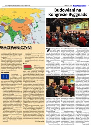 13
OGÓLNOPOLSKI MAGAZYN SPOŁECZNO-ZAWODOWY NR 6 (173) 2022
PRACOWNICZYM
również,żepropozycjacałkowitegozakazuimporturosyj-
skiegoibiałoruskiegodrewnamożepomócwtworzeniu
nowych miejsc pracy w przemyśle drzewnym w Stanach
Zjednoczonych.
W marcu ubiegłego roku poinformowano, że
Program Zatwierdzania Certyfikacji Lasów (PEFC)
ogłosił,żecałedrewnopochodzącezRosjiiBiałorusijest
„drewnemkonfliktowym”.NastępnieAssuranceServices
International (ASI) wstrzymała działania nadzorcze
ForestStewardshipCouncil(FSC)naBiałorusi, zawiesiła
wszystkiecertyfikatyhandlowewRosjiinaBiałorusioraz
zablokowała pozyskiwanie drewna z obu krajów jako
odpowiedź na inwazję Rosji na Ukrainę.
Unia Europejska
OPZZ informuje:
Europejska Federacja Związ-
ków Zawodowych Przemysłu
(IndustriAll Europe) przyjęła
Manifest sprawiedliwej transfor-
macji: Nic o nas bez nas! Organizacjami członkowskimi
IndustriAllEuropezramieniaOPZZsąFederacjaZwiąz-
kówZawodowychMetalowcówiHutnikówwPolsceoraz
Związek Zawodowy Górników w Polsce.
W Manifeście Europejska Federacja Związków
Zawodowych Przemysłu domaga się:
•	 Zaktualizowanej strategii przemysłowej UE.
•	 Dialogu społecznego w zakresie kształtowania poli-
tykiprzemysłowejpoprzezwykorzystaniepotencjału
innowacyjnego pracowników.
•	 Przeglądu rozporządzenia o zarządzaniu energią i
zobowiązaniapaństwczłonkowskichdoopracowania
kompleksowychplanówsprawiedliwejtransformacji
w kontekście krajowych planów energetyczno-
-klimatycznych. Związki zawodowe powinny być
obowiązkowo zaangażowane w dialog społeczny.
•	 Utworzenia Europejskiego Obserwatorium Spra-
wiedliwej Transformacji monitorującego realizację
wszystkich polityk i środków związanych z Euro-
pejskim Zielonym Ładem.
•	 Większegozaangażowaniamłodychludziwplanowa-
nie transformacji i wsłuchiwanie się w ich potrzeby.
•	 Różnorodności i równości w celu uwzględnienia
najlepszychpomysłówiinnowacjiczłonkównaszych
społeczeństw.
•	 demokratycznegowspółtworzeniaścieżkidemokracji
•	 dostępu do przystępnej cenowo, zdekarbonizo-
wanej energii, a także strategicznych surowców i
komponentów
•	 inwestycjiwprzekształcenieterenówprzemysłowych
i infrastruktury
•	 uczciwej konkurencji na rynkach UE i międzynaro-
dowych, w tym również w zakresie kosztów emisji
dwutlenku węgla
•	 tworzenia innowacyjnych rynków dla wiodących
produktów”.
Białoruś
OPZZ informuje:
„Związkizawodowezcałego
świata 8 czerwca br. zorganizo-
wały w Amsterdamie, Berlinie,
Brukseli, Genewie, Seulu, Warszawie  i Wilnie protesty
wobronie uwięzionychbiałoruskich związkowców. Prawa
człowieka, pokójidemokracja sązagrożone naBiałorusi.
ReżimŁukaszenkizaostrzyłwalkęzniezależnymizwiąz-
kami zawodowymi, a prokurator generalny kraju złożył
wniosekdoSąduNajwyższegoozakończeniedziałalności
kilku organizacji związkowych i dąży do penalizacji
legalnej działalności związkowej.
Podkonieckwietniabr.zostałozatrzymanychponad
20liderówzwiązkowych.Białoruskiesiłybezpieczeństwa
systematycznie nękają związkowców. Ostatnie działania
bezpieki wymierzone są w centrum związkowe BKDP
(należącedoITUC) orazjegoczłonków-BiałoruskiNie-
zależny Związek Zawodowy (BNP), Związek Zawodowy
PracownikówRadiaiElektroniki(REP),WolnyZwiązek
Zawodowy Białorusi (SPB) i Wolny Związek Zawodowy
Metalowców (SPM). Liderzy tych związków są więzieni
lub objęci śledztwem karnym, w tym przewodniczący
BKDPiczłonekRadyAdministracyjnejMOPAleksandr
Jaraszuk;wiceprzewodniczącyBKDPSergeyAntusevich;
przewodniczący BNP Maxim Poznyakov; liderzy REP
GennadiyFedynichiZinaidaMikhnyuk;przewodniczą-
cy SPB Mikałaj Szarach; oraz prezydent SPM Aleksandr
Buchwostow.
Podczas dorocznej Międzynarodowej Konferencji
PracyMOPreżimnaBiałorusizostałostroskrytykowany
za ciągłe łamanie podstawowych standardów pracy.
Sekretarz generalny ITUC Sharan Burrow powie-
działa, że reżim Łukaszenki wyraźnie zamierza zdławić
podstawowe wolności, w tym prawo do strajku i prawo
do legalnej reprezentacji związkowej. ITUC potępia te
ostatnie posunięcia, które mają na celu pogłębienie kon-
troli reżimu nad wszystkimi aspektami życia i ukaranie
tych,którzypoprostuchcąjaknajlepiejdlaludzipracy.”
Zebrał Cezary Izdebski
W
Sztokholmie (Szwecja)
odbył się XVIII Kongres
Byggnads – związku za-
wodowego reprezentującego branżę
budowlaną, naszego szwedzkiego
partnera w dialogu społecznym z
pracodawcami na poziomie euro-
pejskim. Ponownie na przewodni-
czącego związku wybrano Johana
Lindholma.
PodczaskilkudniowegoKongre-
su Byggnads ponad 150 delegatów z
całejSzwecjiwybrałom.in.przewod-
niczącego związku, zarząd związku,
komisję audytorską oraz uchwaliło
zmiany w statucie oraz program
związku na kolejne lata.
W Kongresie wzięła udział
liczna grupa gości zagranicznych,
reprezentująca związki zawodowe
branżybudowlanejzEuropy,Izraela,
Turcji,anawetBangladeszuiFilipin.
Związek Zawodowy „Budowlani”
był reprezentowany przez wiceprze-
wodniczącego Związku – Tomasza
Nagórkę, który przekazał przewod-
niczącemu Byggnads gratulacje od
przewodniczącego „Budowlanych”
Zbigniewa Janowskiego.
Kongresotworzyłprzewodniczą-
cy związku Johan Lindholm. Szcze-
gólnym momentem dla wszystkich
uczestników Kongresu była minuta
ciszy, w czasie której upamiętniono
przyjaciół, kolegów i towarzyszy,
którzy opuścili szeregi związku w
okresie od ostatniego kongresu.
Przemówienie wprowadzające
JohanaLindholmadotyczyłopriory-
tetowychkwestiiwwyborach,progra-
mu polityki klimatycznej Byggnads,
aprzedewszystkim:wspólnegocelu,
aby wszyscy pracownicy budowlani
w Szwecji byli członkami Byggnads.
Kongres odwiedzili przedstawi-
cielenajwyższychwładziurzędówod
którychzależypolitykagospodarcza
Szwecji.
„Powinieneś wiedzieć, że masz
rząd,którycięwidzi,słyszyiwspiera
w walce o przemysł budowlany
wolny od przestępczości” – powie-
dział w swoim przemówieniu Johan
Danielsson, minister budownictwa i
wiceminister pracy.
Jednym z punktów porządku
obrad była wizyta premier Magdale-
nyAndersson,któraprzemawiałado
zgromadzonychubranawkoszulkęz
logo Kongresu i napisem Byggnads.
- Dla wszystkich członków
Byggnads należą się ogromne po-
dziękowania z całej Szwecji za walkę
z łamaniem prawa pracy w życiu za-
wodowym - powiedziała Magdalena
Andersson.
W ramach Kongresu odbył się
międzynarodowy blok, podczas
którego sekretarz generalny BWI
Ambet Yuson razem ze związkowca-
mi z Bangladeszu i Filipin omówili
przygotowaniadoMistrzostwŚwiata
w Piłce Nożnej, które w tym roku
odbędą się w Katarze, w kontekście
zmian przestrzegania bezpiecznych
i godnych warunków pracy na budo-
wie infrastruktury mistrzostw.
Kongres odwiedził Håkan
Sjöstrand, sekretarz generalny
Szwedzkiego Związku Piłki Nożnej,
który mówił o współpracy z Byg-
gnads w celu poprawy warunków
pracy pracowników migrujących,
budującycharenydladużychimprez
sportowych.
Podczas międzynarodowego
bloku zwrócono się z apelem so-
lidarności do mieszkańców i pra-
cowników budowlanych z Ukrainy.
Pozdrowienia z rozdartej wojną
Ukrainy przekazał Vasyl Andreyev,
przewodniczący związku zawodowe-
goPROFBUD.Byggnadsuruchomił
specjalnyfundusz,naktórymzbiera-
nesąśrodkinapomocosobom,które
ucierpiały w wyniku wojny.
Kongresowi towarzyszyły liczne
występy muzyczne, w tym koncert
rock’n’rollowego zespołu Byggnads
z przewodniczącym Johanem Lin-
dholmem na wokalu i harmonijce
ustnej, warsztaty oraz debaty na
tematprzyszłościbranżybudowlanej
i rynku pracy w Szwecji i w Europie.
Byggnadstozwiązekwszystkich
pracowników budowlanych, który
liczy 100 tysięcy członków. Jako
związek zawodowy działa na rzecz
lepszychwynagrodzeńibezpieczniej-
szego środowiska pracy. Negocjuje
z pracodawcami układy zbiorowe i
organizacjepracybranżybudowlanej
oraz służy radą i wsparciem swoim
członkom. Oferuje szeroką gamę
szkoleń i informacji, w tym spotka-
nia, koła naukowe i kursy. Angażuje
się również w politykę rynku pracy,
politykęmieszkaniową,politykębiz-
nesową i kwestie socjalne. Byggnads
dąży do różnorodności, równości i
sprawiedliwości.
Byggnads ma jedenaście orga-
nizacji regionalnych, podzielonych
na prawie 200 kół członkowskich.
Byggnads organizuje około 80 grup
zawodowych i jest czwartym co do
wielkości związkiem zawodowym w
Landsorganisationen,LO(szwedzkiej
konfederacji związkowej).
Tomasz Nagórka
Budowlani na
Kongresie Byggnads
 