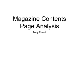 Magazine Contents
Page Analysis
Toby Powell
 