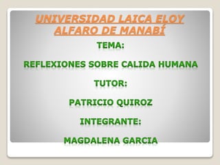 UNIVERSIDAD LAICA ELOY
ALFARO DE MANABÍ
 