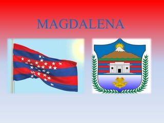 MAGDALENA
 