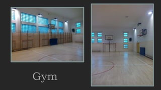 Gym
 