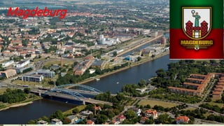 Magdeburg
 