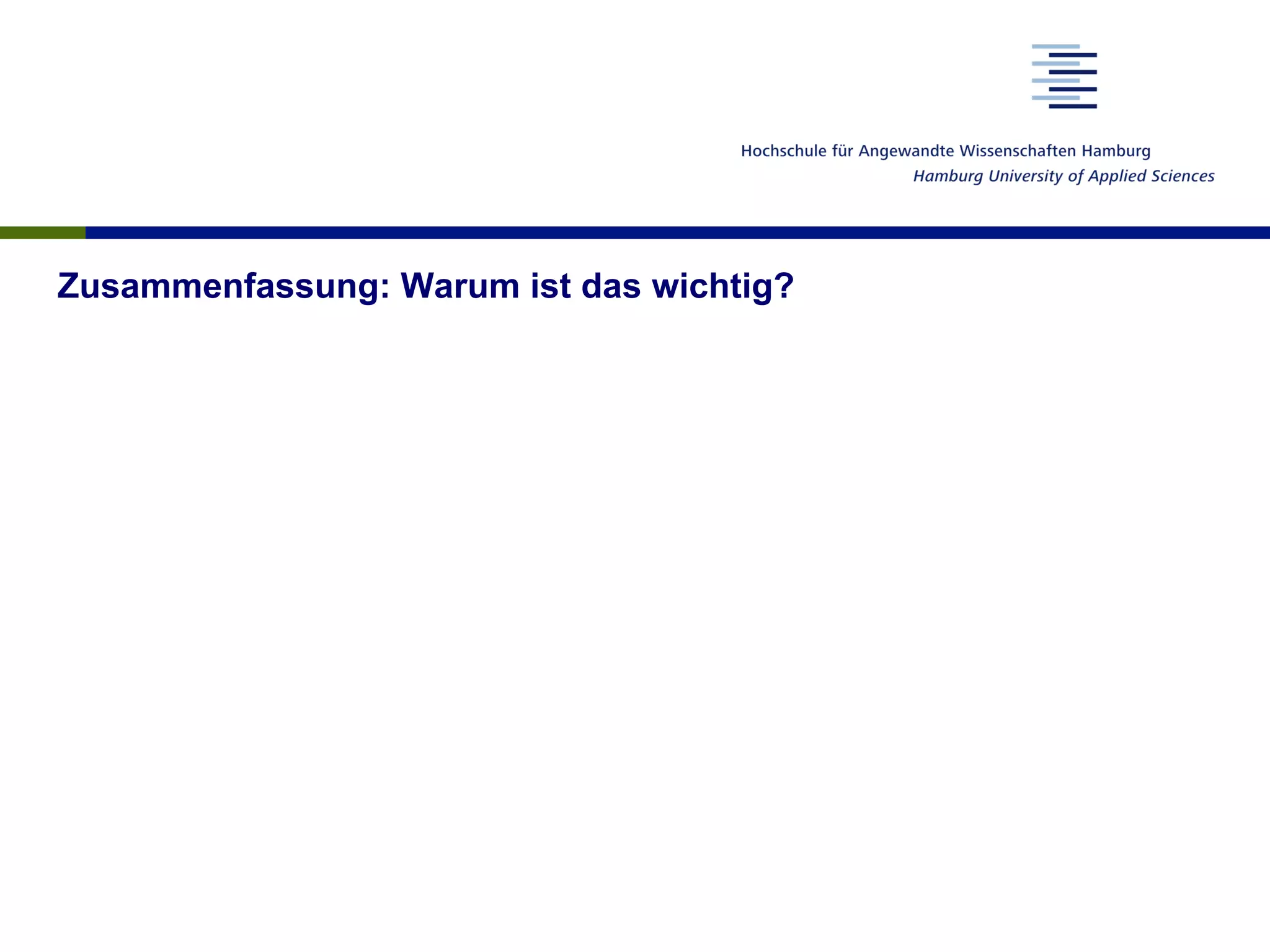 Zusammenfassung: Warum ist das wichtig?
 