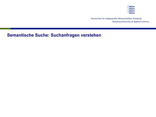 Semantische Suche: Suchanfragen verstehen
 