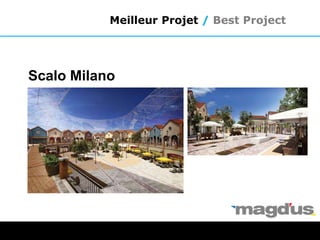 Meilleur Projet / Best Project
Scalo Milano
 