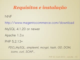 Desenvolvido pela Varien Produtos Open Source para eCommerce 