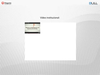 Vídeo institucional:
 