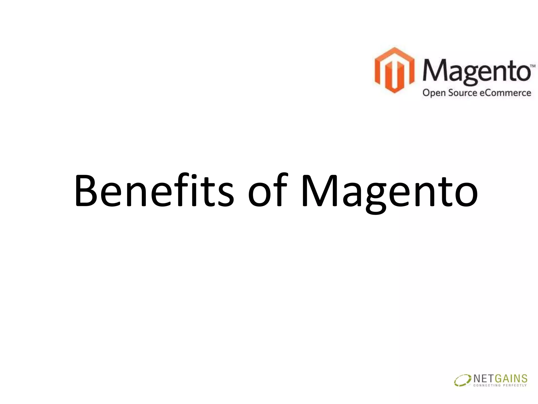 Benefits of Magento
 
