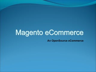An OpenSource eCommerce
 
