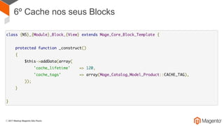 6º Cache nos seus Blocks
 
