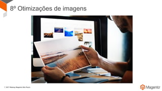 8º Otimizações de imagens
 