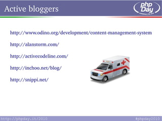 Active bloggers

 http://www.odino.org/development/content­management­systems/ma

 http://alanstorm.com/

 http://activecodeline.com/

 http://inchoo.net/blog/

 http://snippi.net/
 