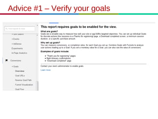 Advice #1 – Verify your goals
 