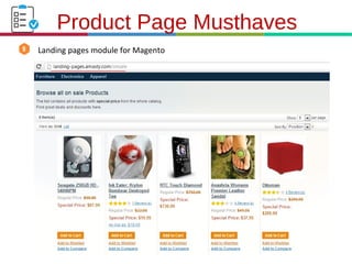 21.3.11
Landing pages module for Magento
Product Page Musthaves
 
