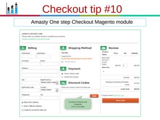 21.3.11
Checkout tip #10
Amasty One step Checkout Magento module
 