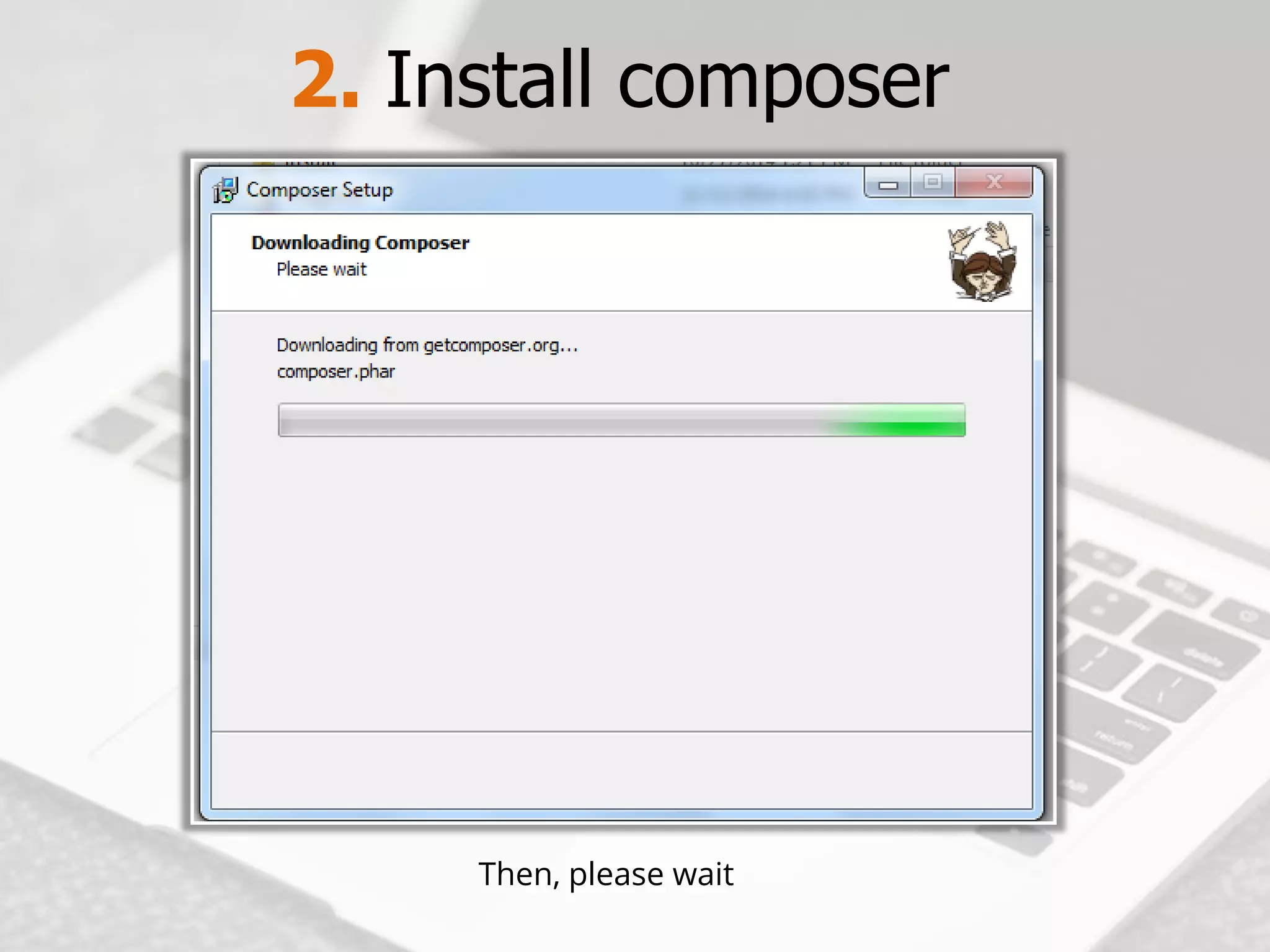 2. Install composer 
Then, please wait  