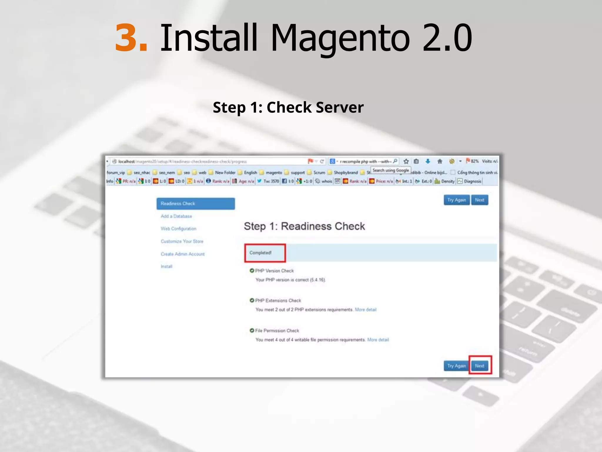 3. Install Magento2.0 
Step 1: Check Server  