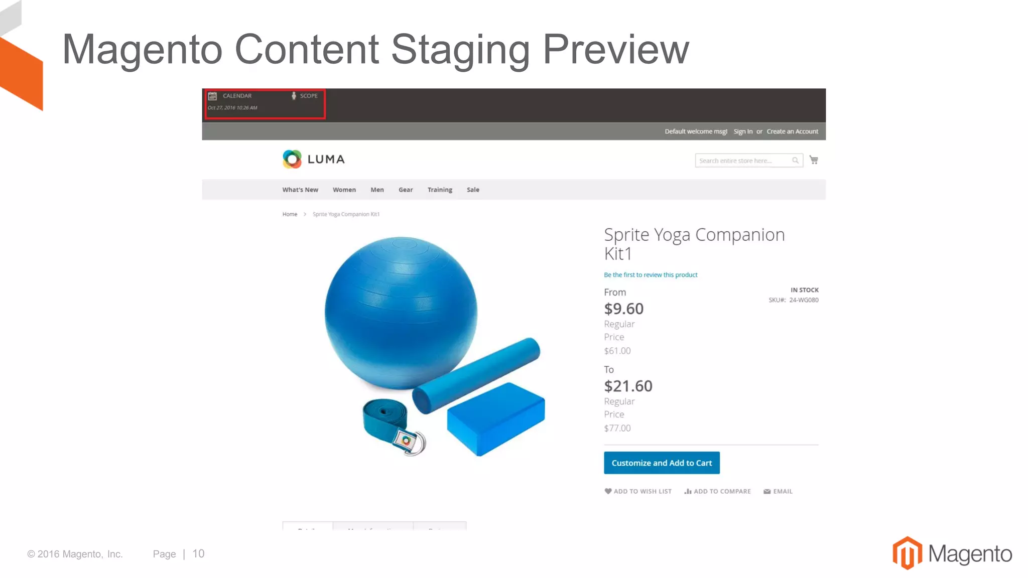 © 2016 Magento, Inc. Page | 10
Magento Content Staging Preview
 