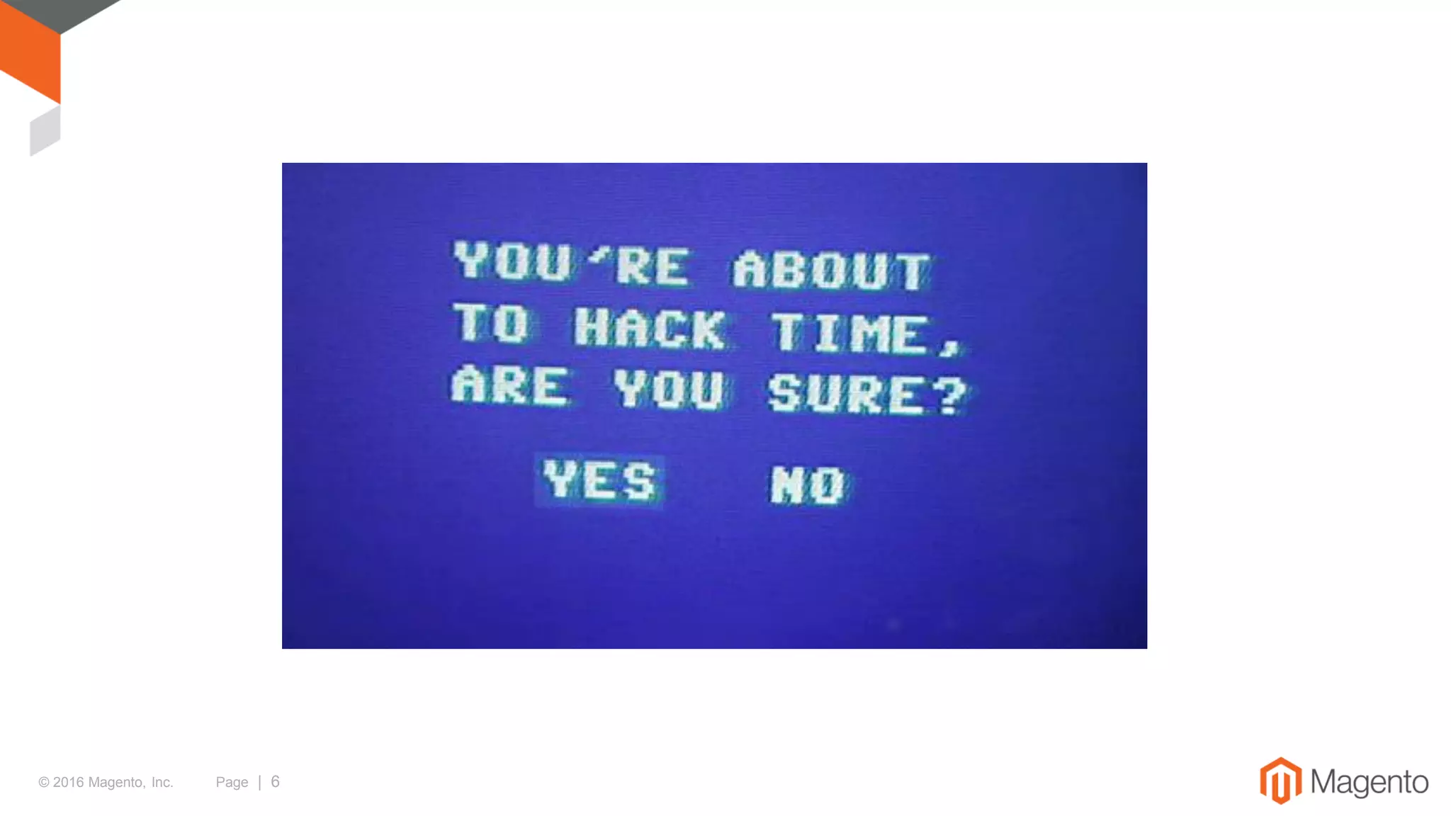 © 2016 Magento, Inc. Page | 6
 