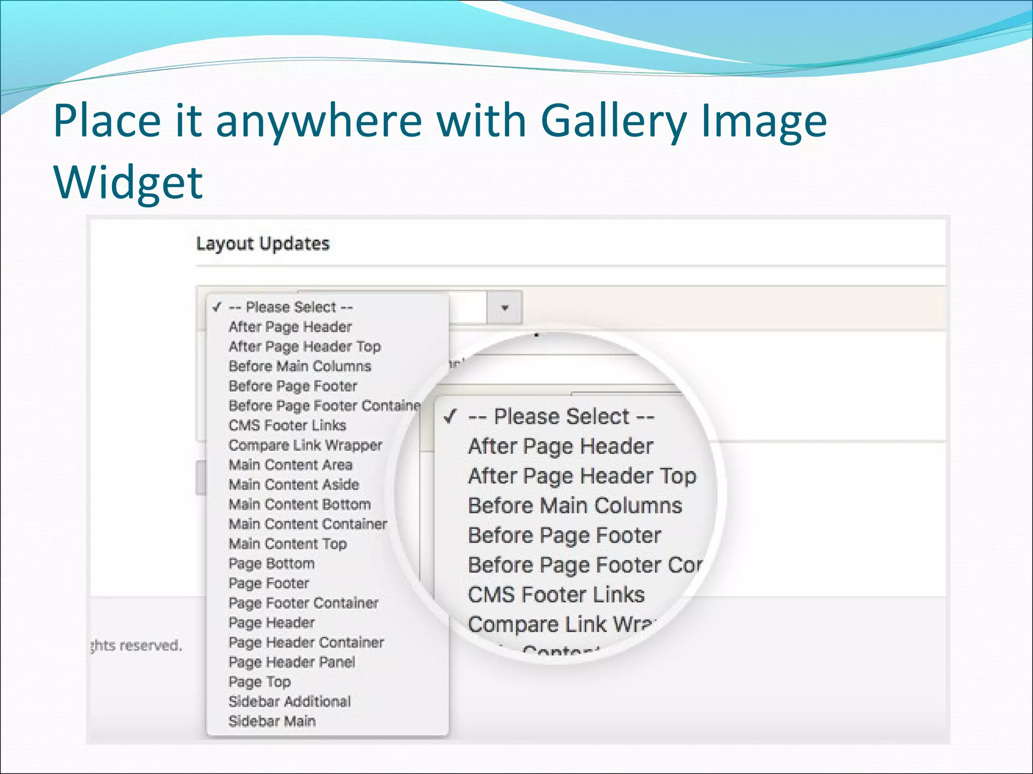 Place it anywhere with Gallery Image
Widget