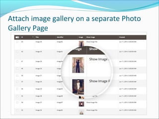 Attach image gallery on a separate Photo
Gallery Page