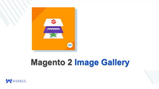 Magento 2 Image Gallery
 