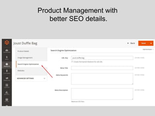 Product Management with
better SEO details.
 