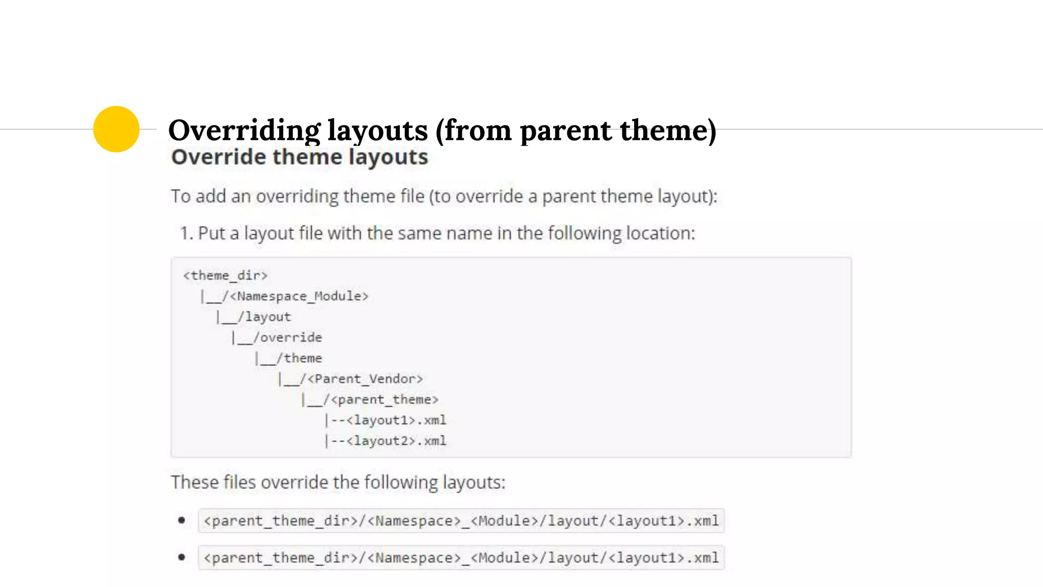 Overriding layouts (from parent theme)
 