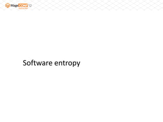 Software entropy
 