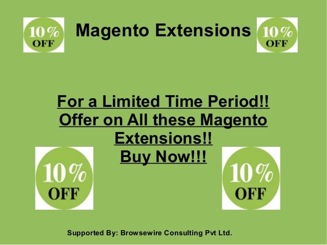 Magento Extensions

For a Limited Time Period!!
Offer on All these Magento
Extensions!!
Buy Now!!!

Supported By: Browsewi...