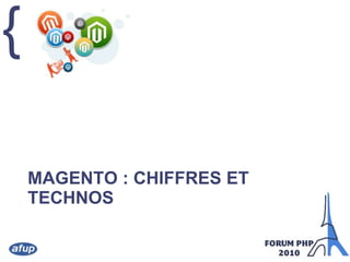 MAGEnto : chiffres et technos