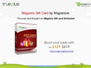Magento Gift Card by Magestore
The most well-thought-out Magento Gift card Extension

Boost your sales with
ONLY

$129 $219

http://magentogiftcard.com/

 
