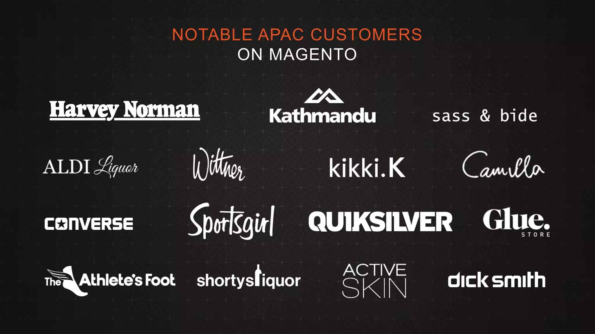 © 2013 Page | 15 
NOTABLE APAC CUSTOMERS 
ON MAGENTO 
 