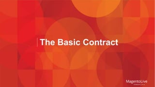 The Basic Contract 
 