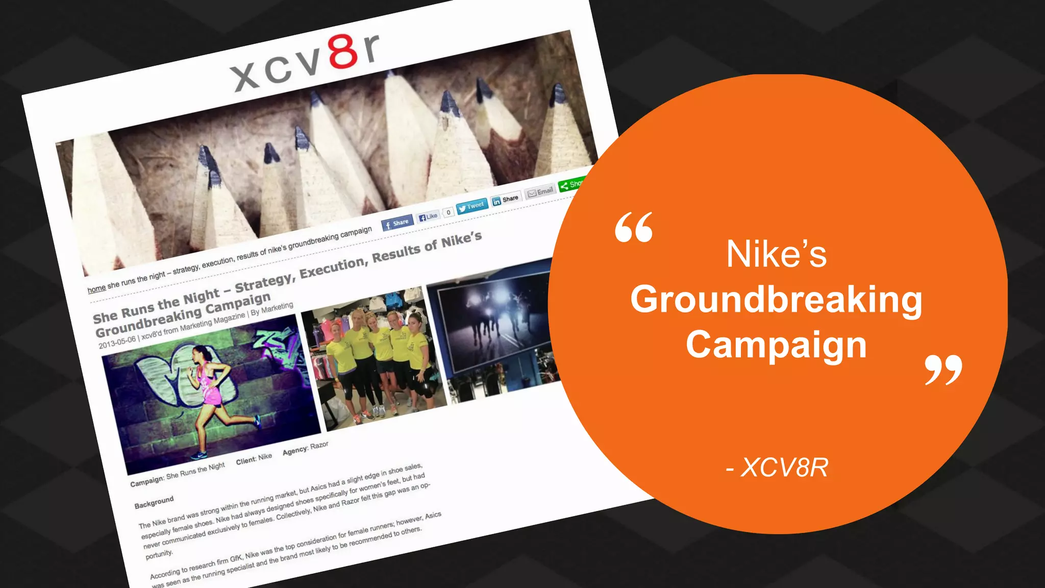Nike’s
Groundbreaking
Campaign
- XCV8R

 
