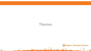 Themes
 
