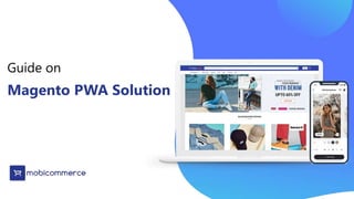 WEBINAR
Magento PWA Solution
Guide on
 