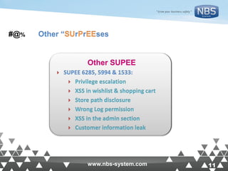 11www.nbs-system.com 11www.nbs-system.com
Other “SUrPrEEses#@%
 