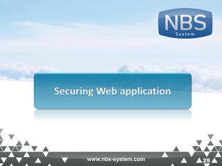 29www.nbs-system.com 29
Securing Web application
www.nbs-system.com
 