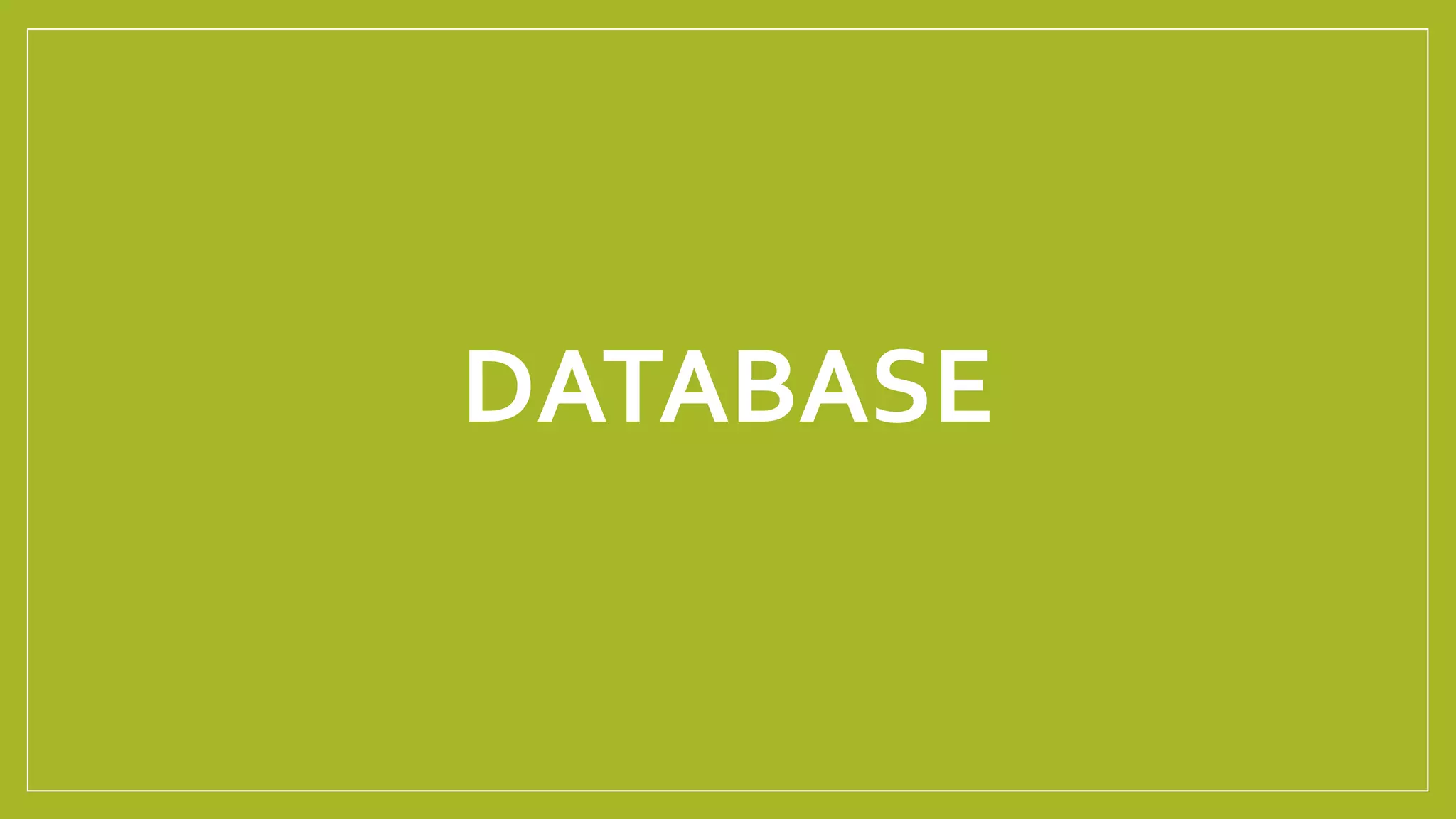 DATABASE
 