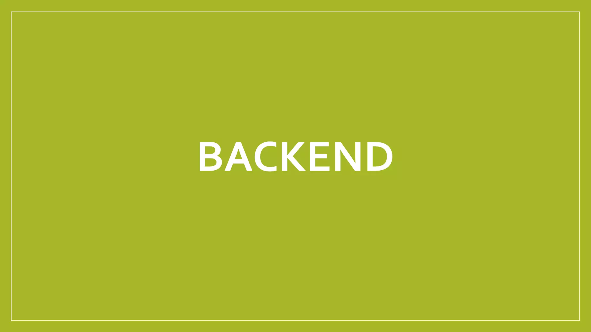 BACKEND
 